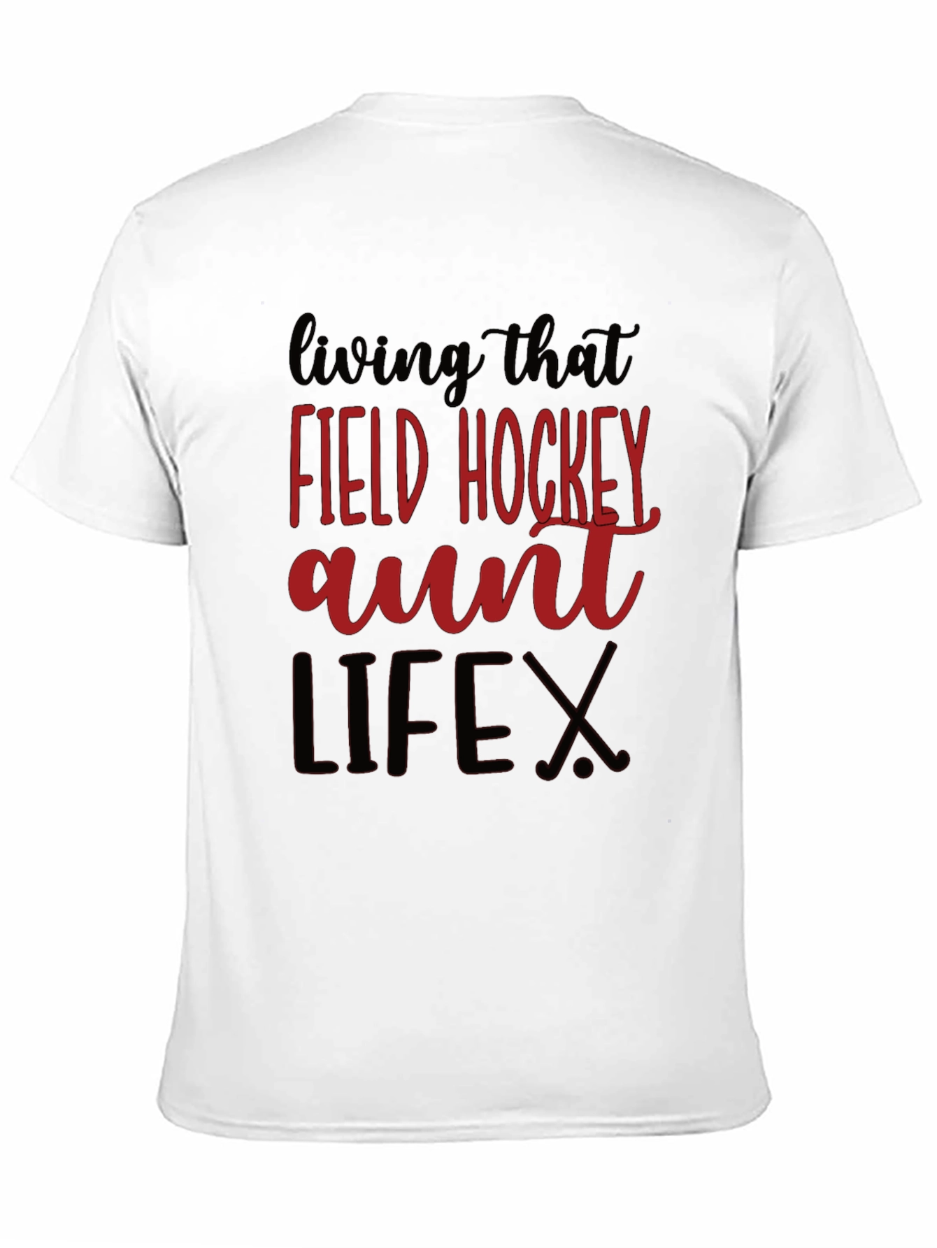 Field Hockey Aunt Life T-Shirt