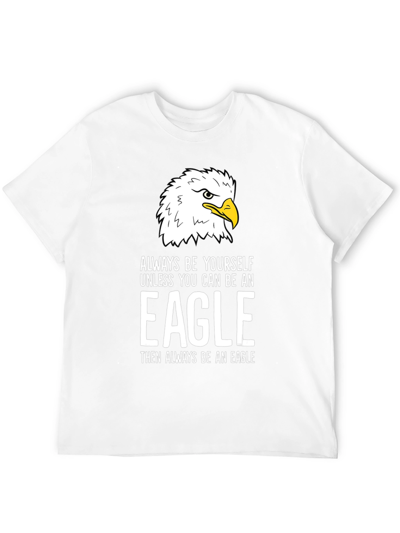 Eagle Graphic T-Shirt - Always Be Yourself