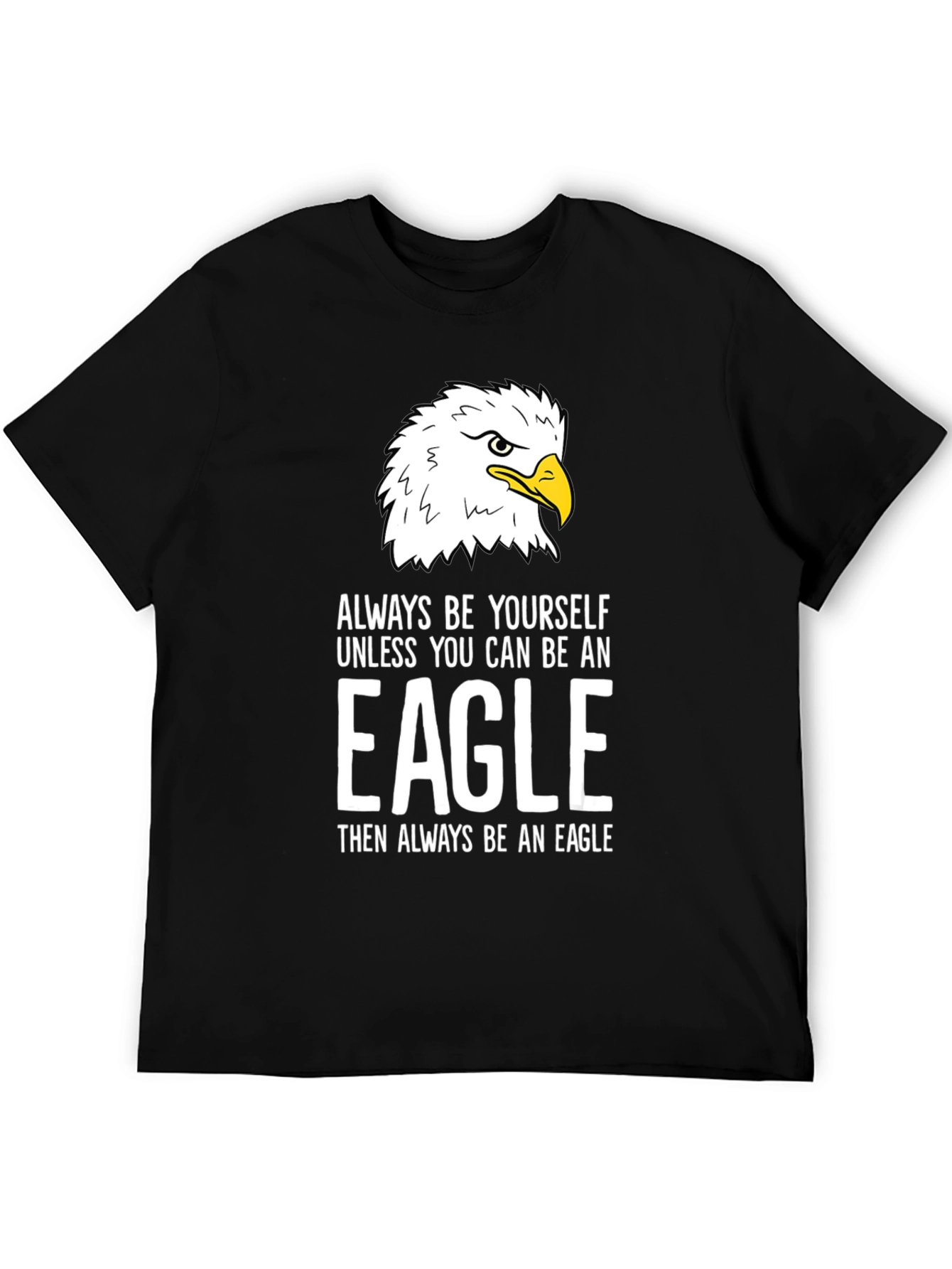 Eagle Graphic T-Shirt - Always Be Yourself