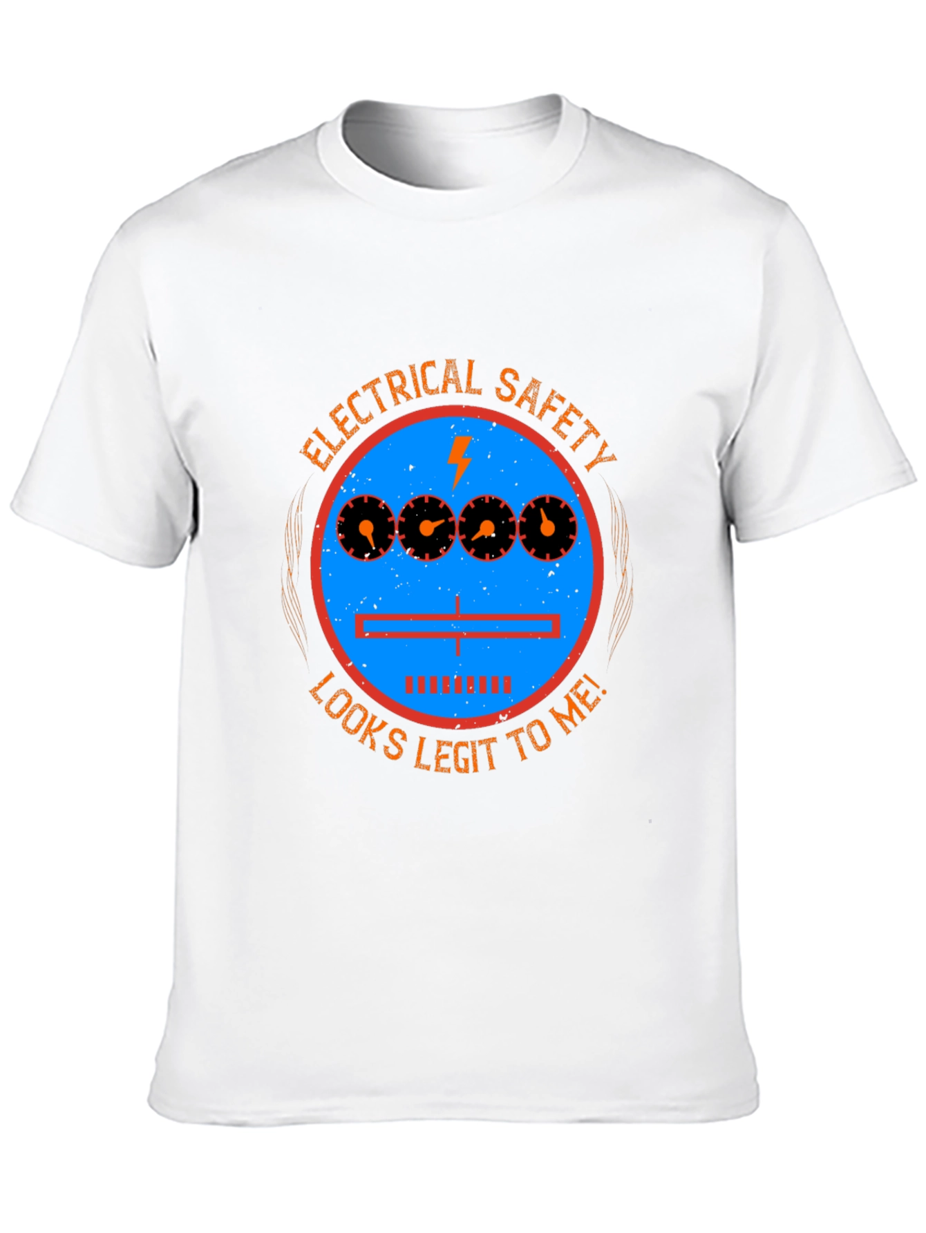 Electrical Safety Looks Legit T-Shirt