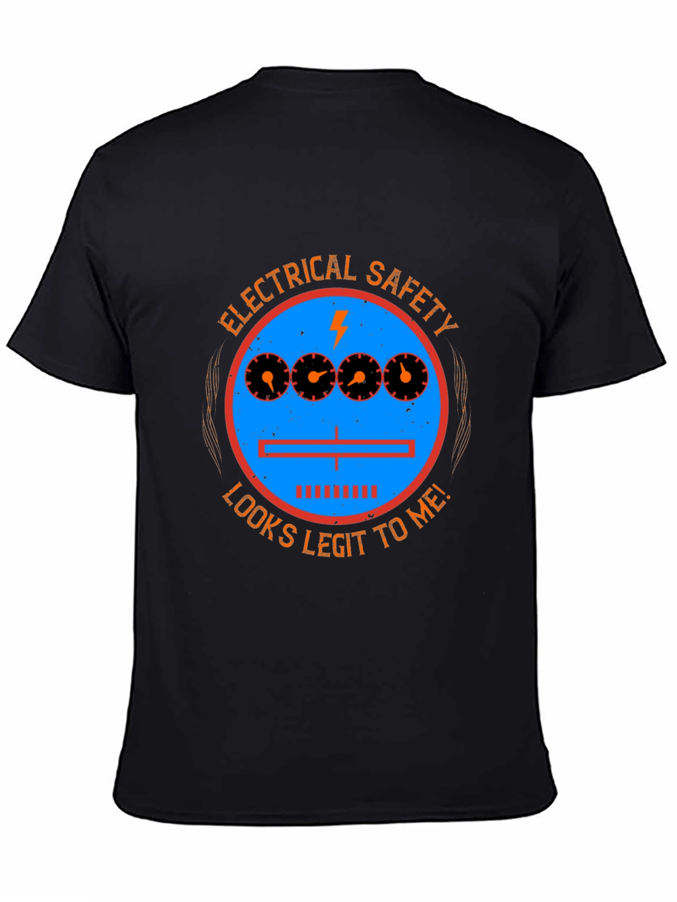 Electrical Safety Looks Legit T-Shirt