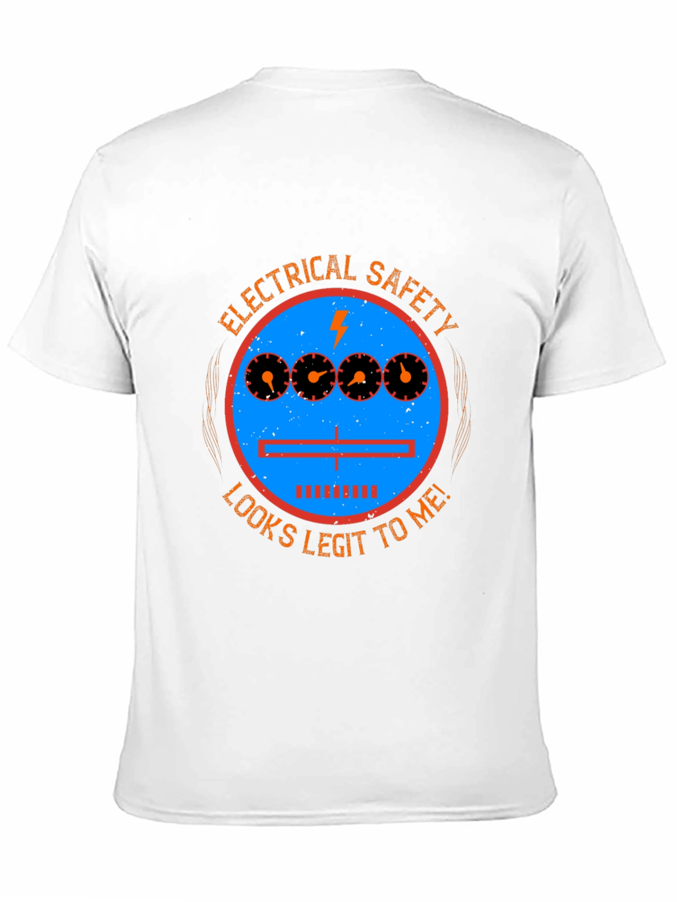 Electrical Safety Looks Legit T-Shirt