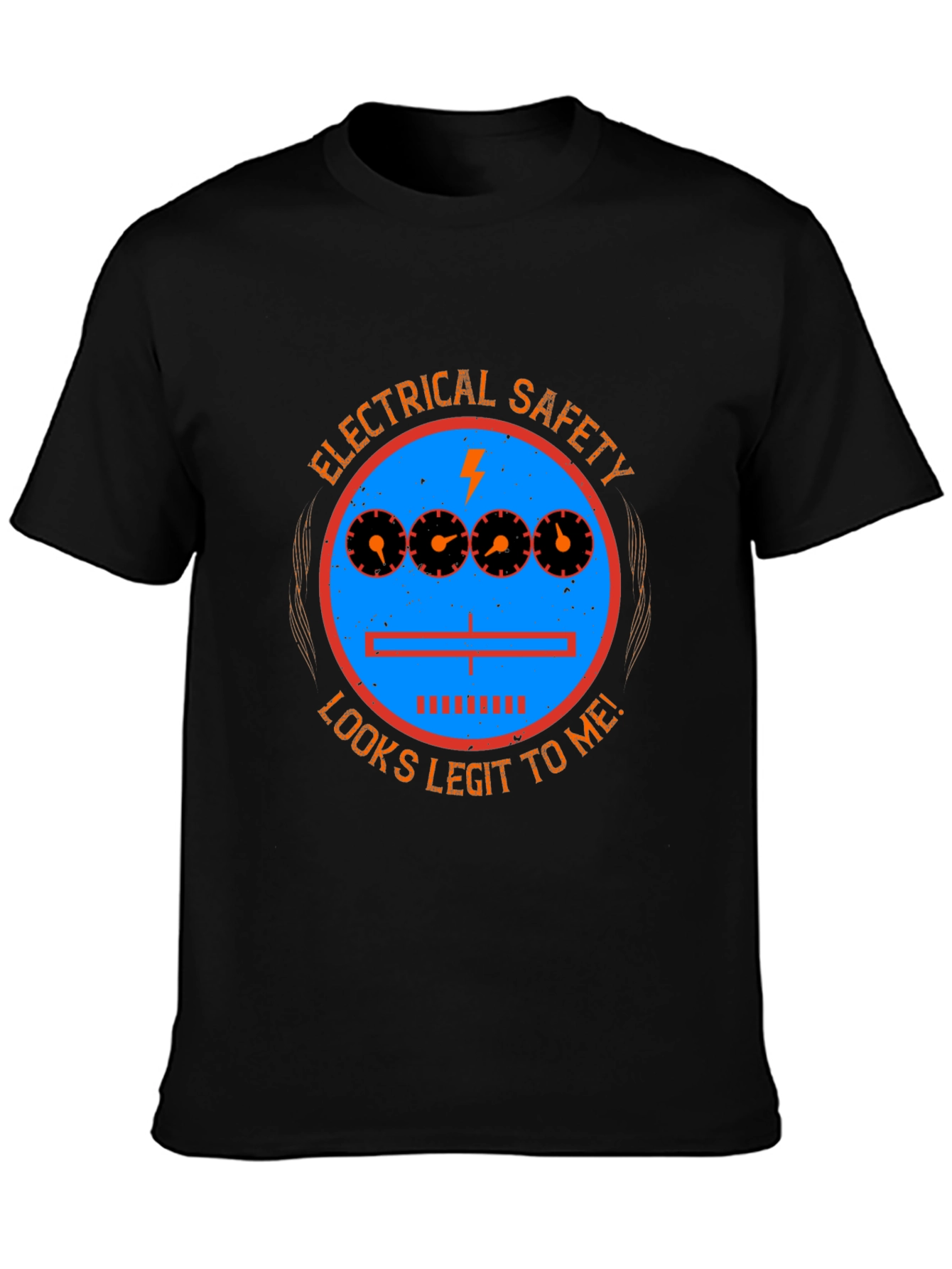 Electrical Safety Looks Legit T-Shirt