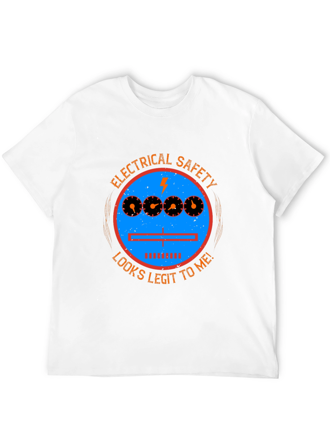 Electrical Safety Looks Legit T-Shirt