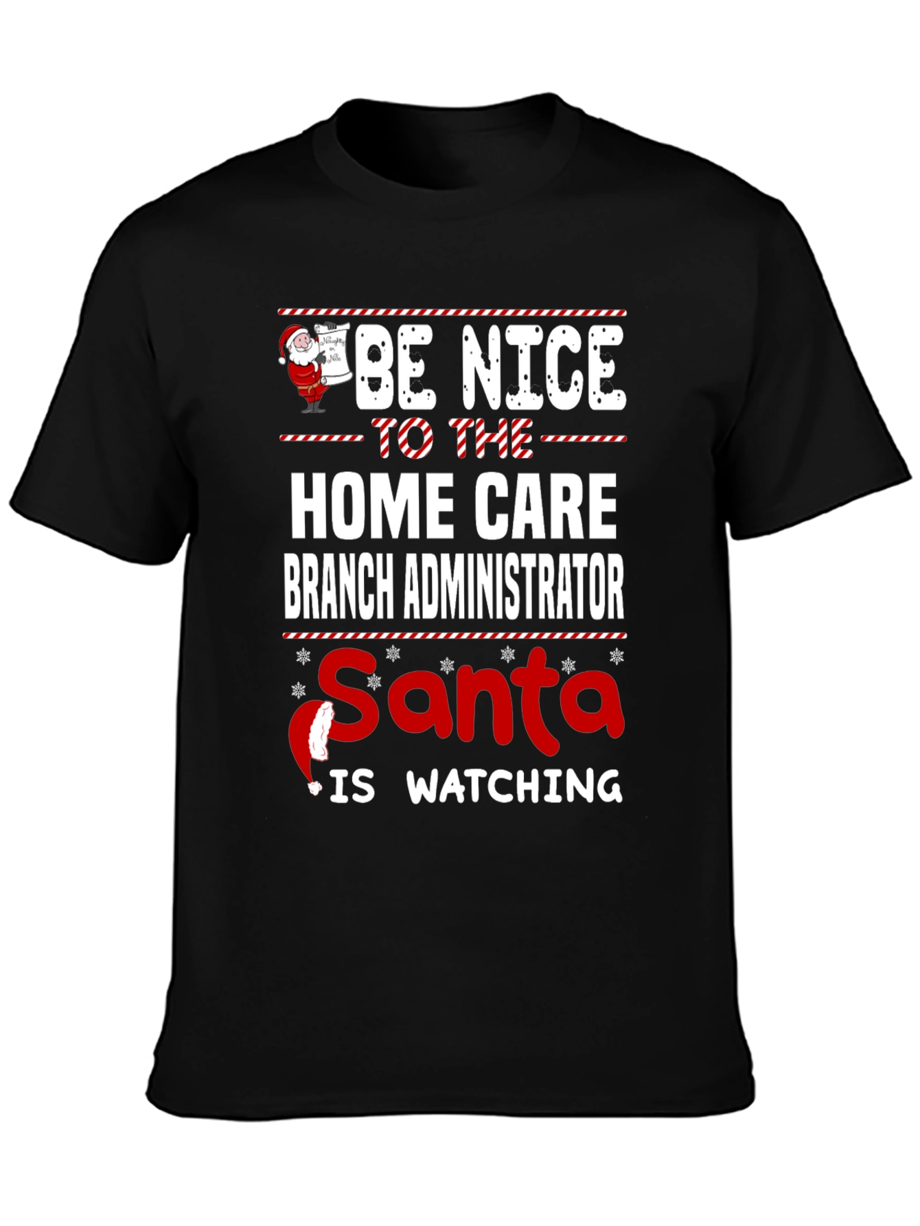 Funny Home Care Branch Administrator Santa Watching T-Shirt