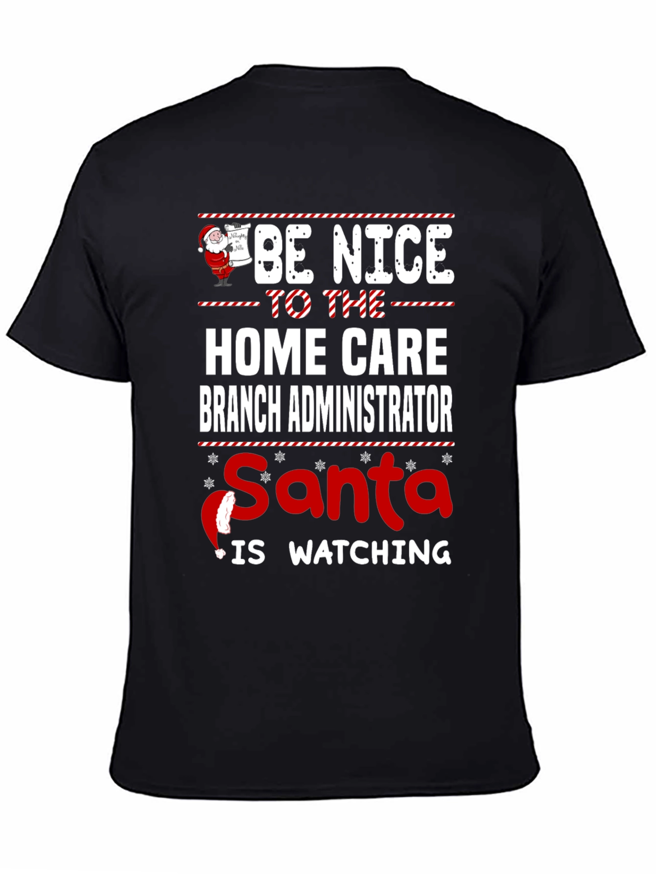 Funny Home Care Branch Administrator Santa Watching T-Shirt