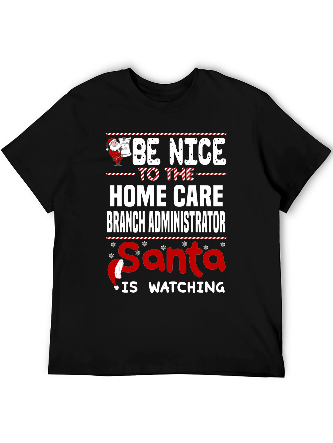 Funny Home Care Branch Administrator Santa Watching T-Shirt