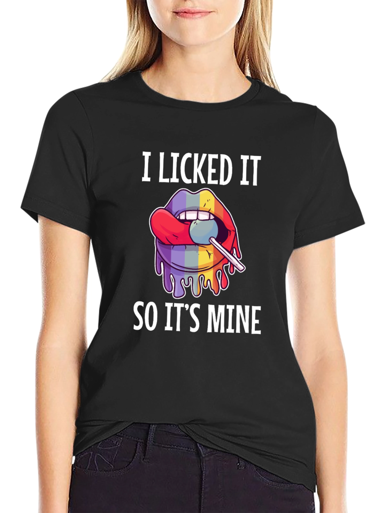 I Licked It So Its Mine Graphic Tee