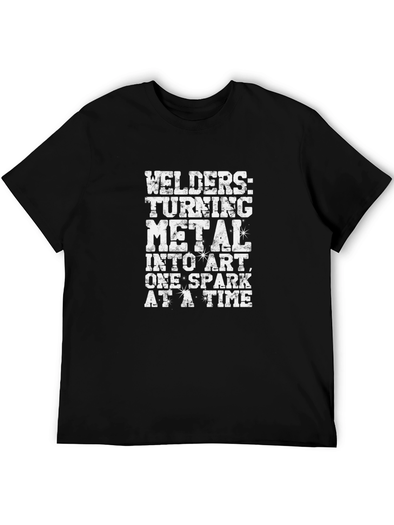 Welders Turning Metal Into Art T-Shirt
