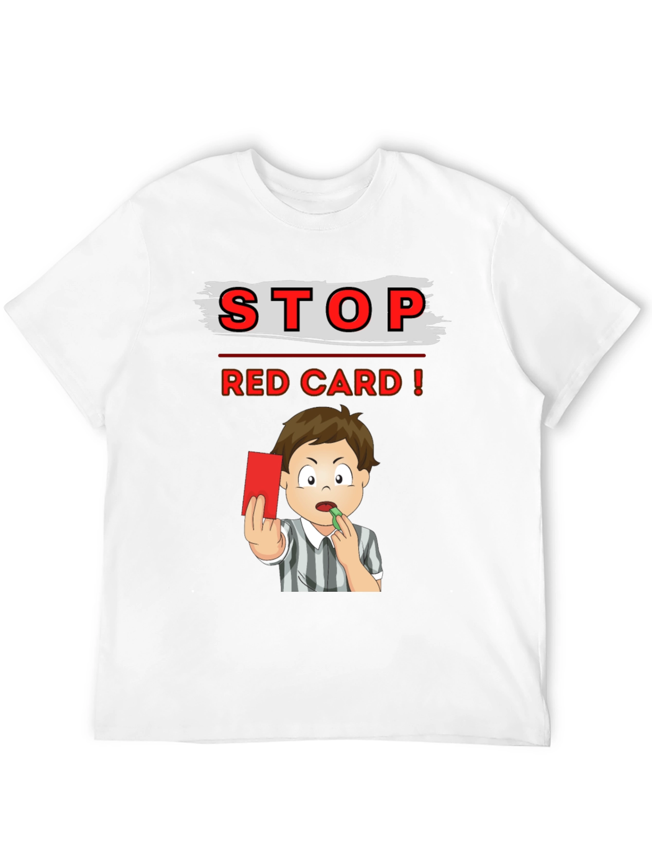 Stop Red Card T-Shirt - Soccer Referee Cartoon Tee