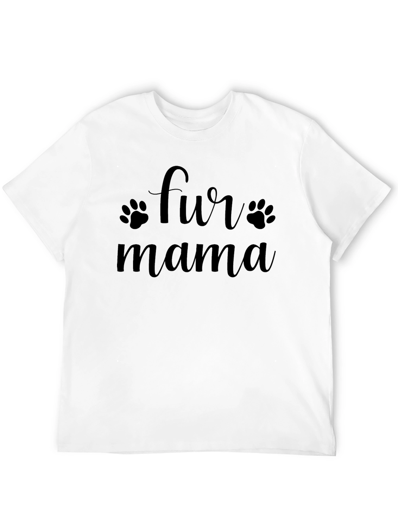 Fur Mama Graphic T-Shirt - Soft Cotton Blend
