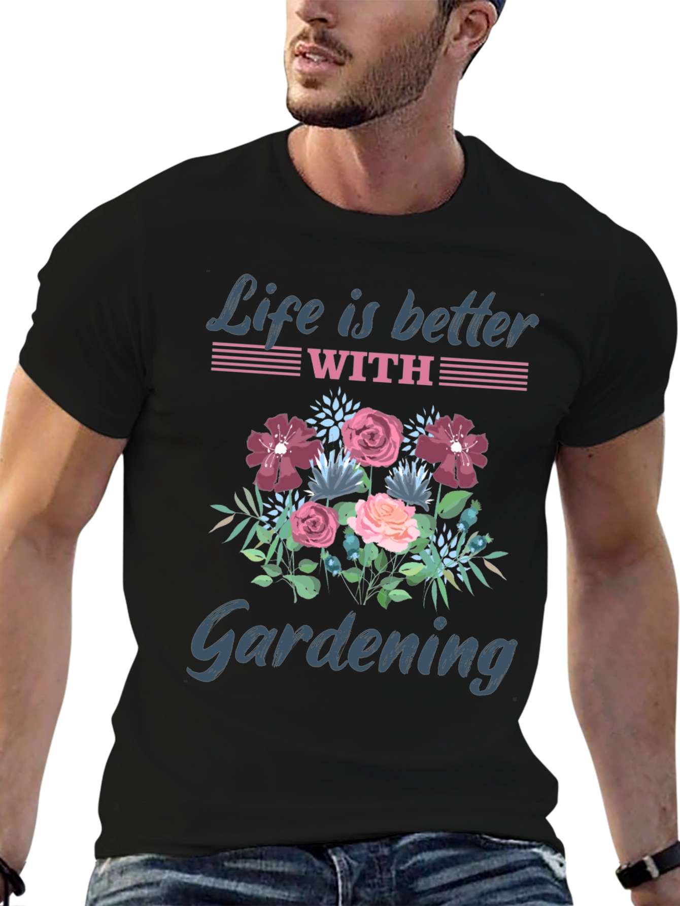 Life is Better with Gardening T-Shirt