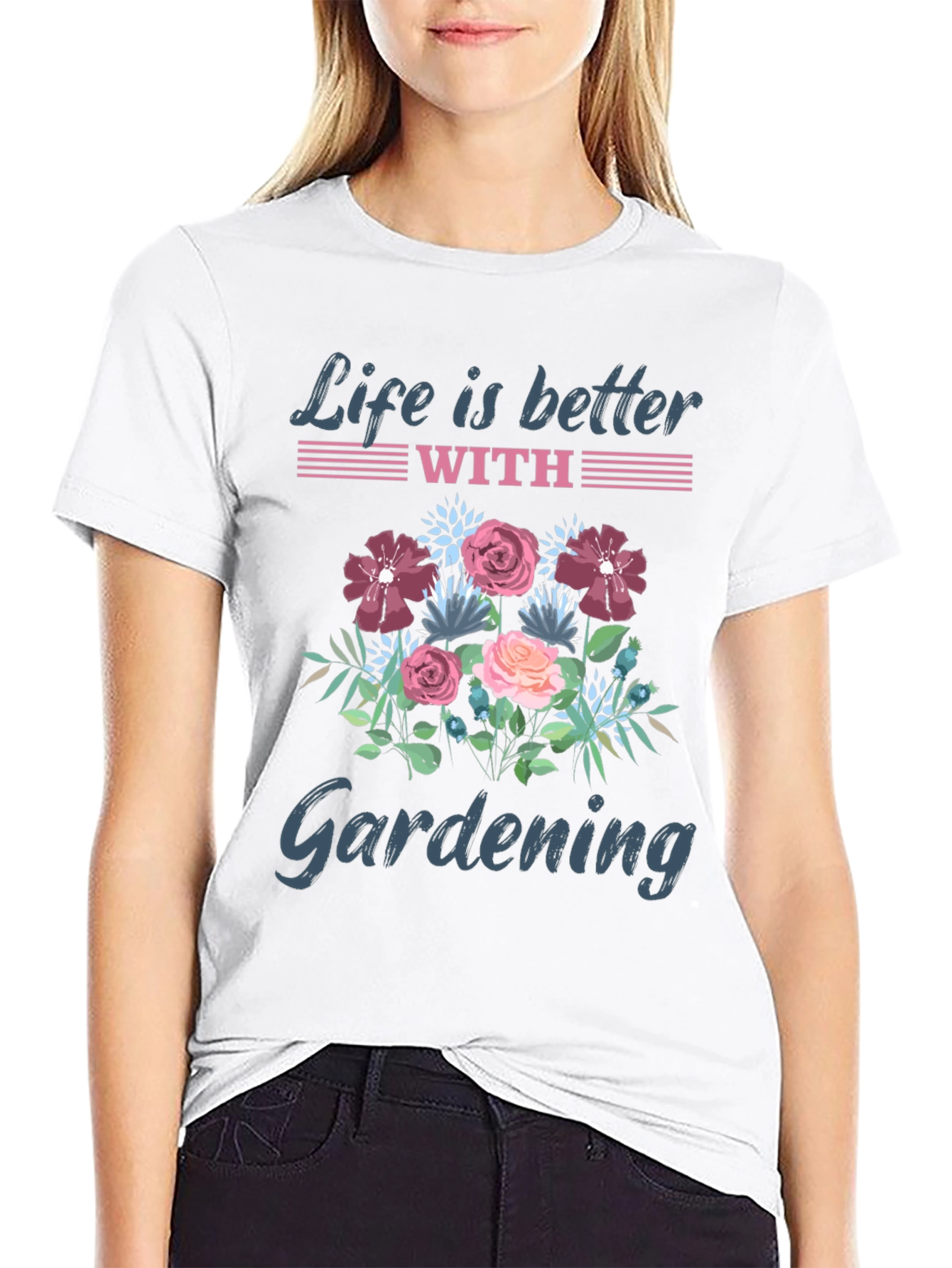 Life is Better with Gardening T-Shirt