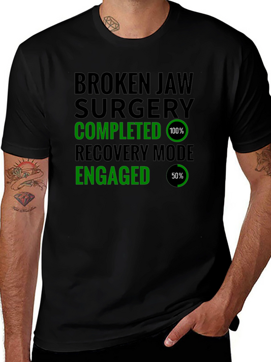 Broken Jaw Surgery Recovery Mode T-Shirt
