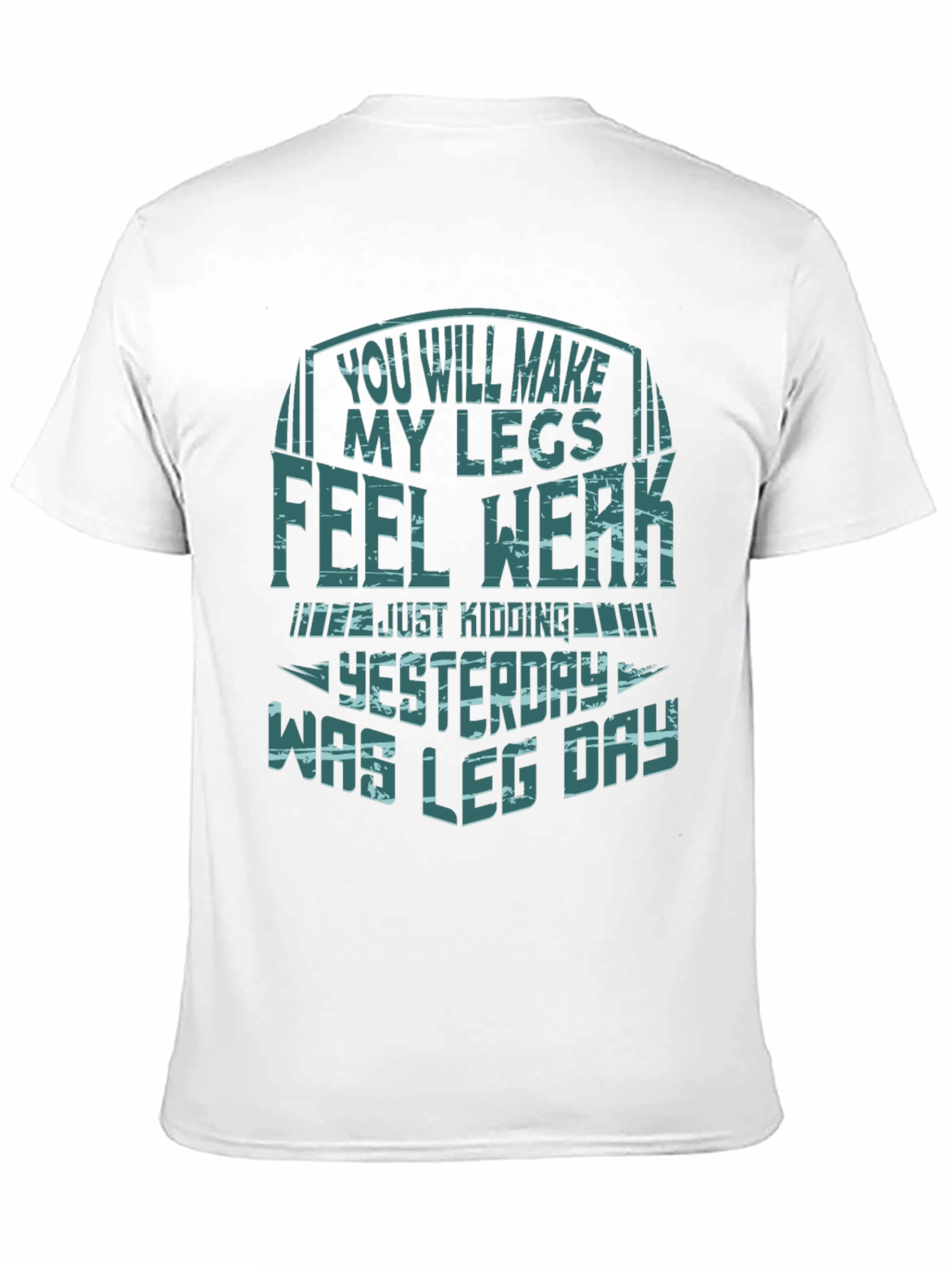 Funny Leg Day T-Shirt - Gym Workout Apparel