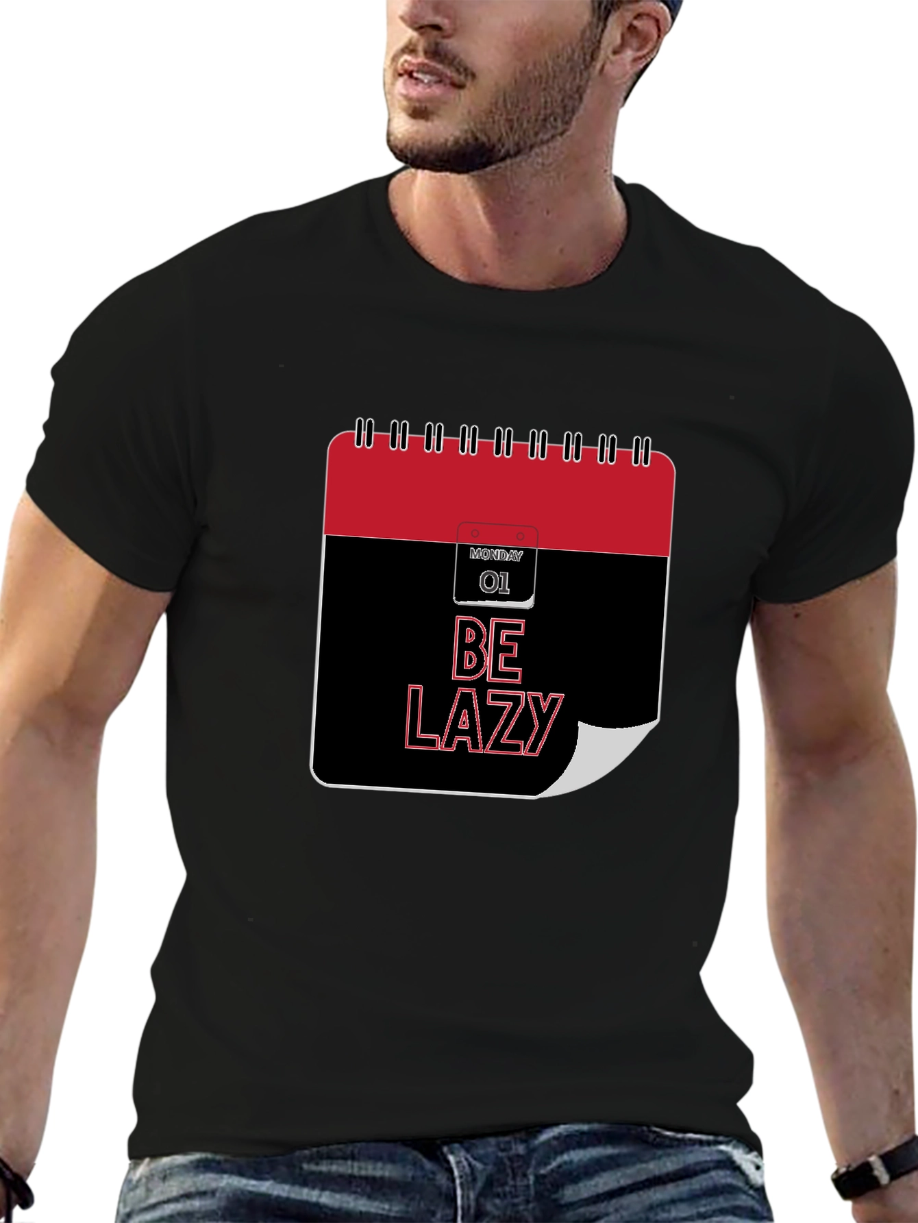 Be Lazy Monday T-Shirt