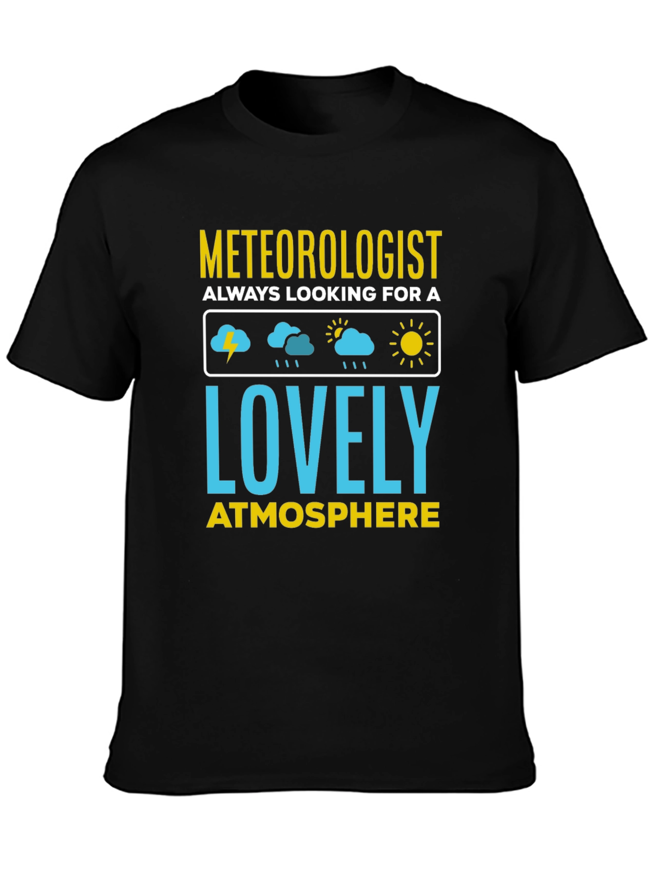 Meteorologist Lovely Atmosphere Black T-Shirt