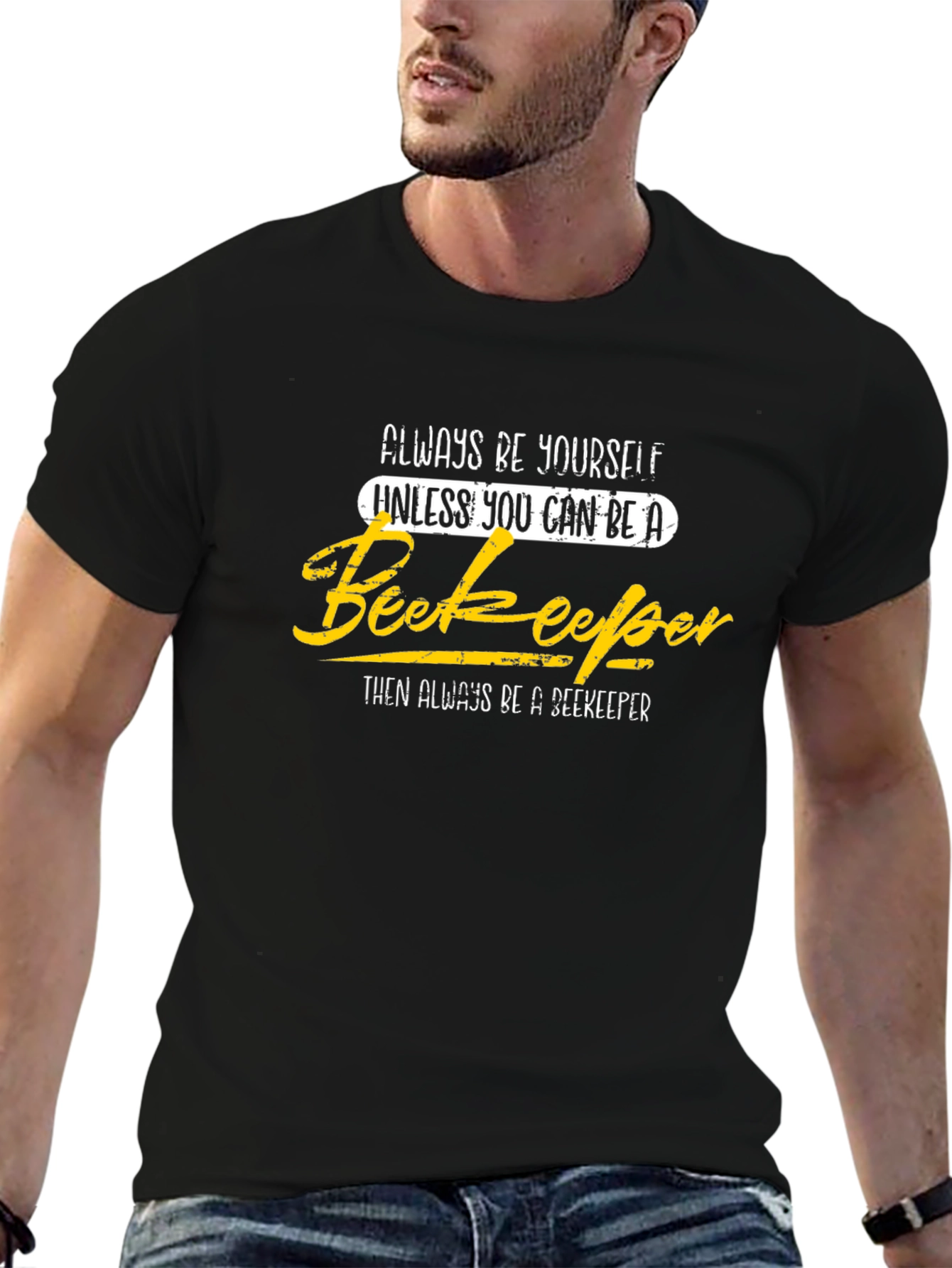 Always Be Yourself Beekeeper Graphic Tee