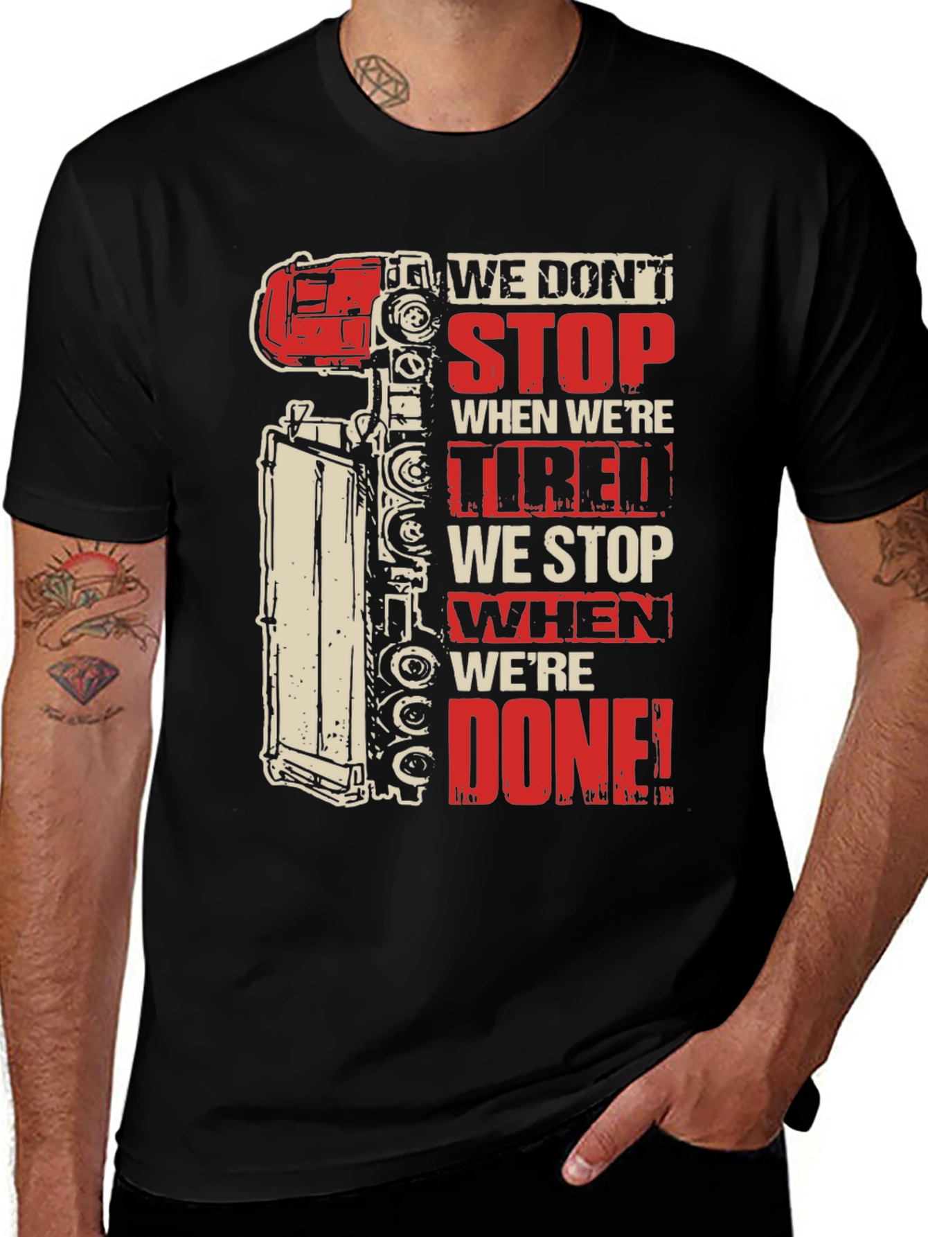 Trucker We Dont Stop Graphic T-Shirt