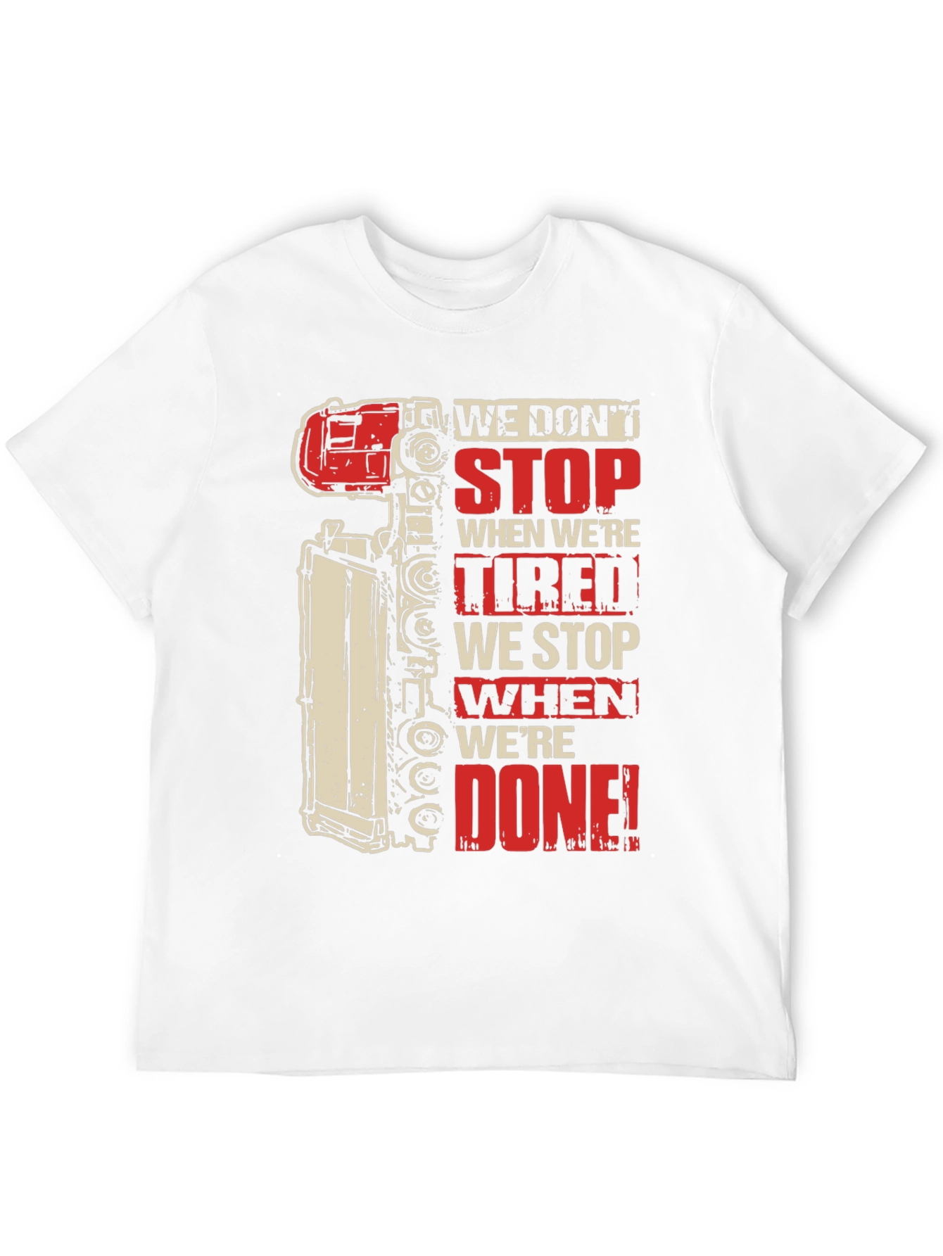 Trucker We Dont Stop Graphic T-Shirt