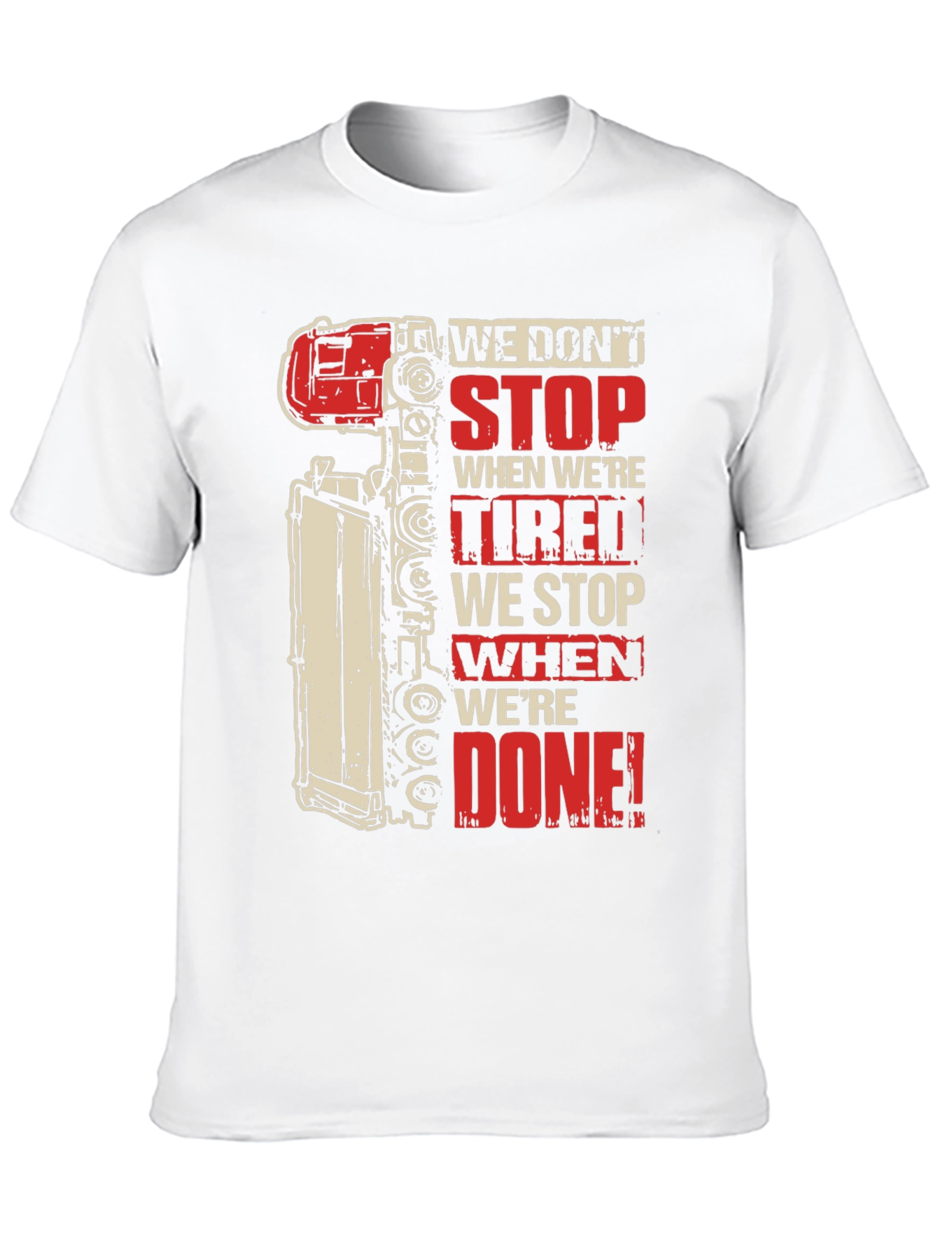 Trucker We Dont Stop Graphic T-Shirt
