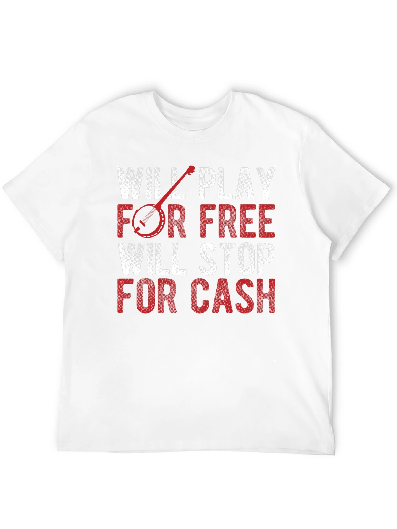 Will Play For Free T-Shirt