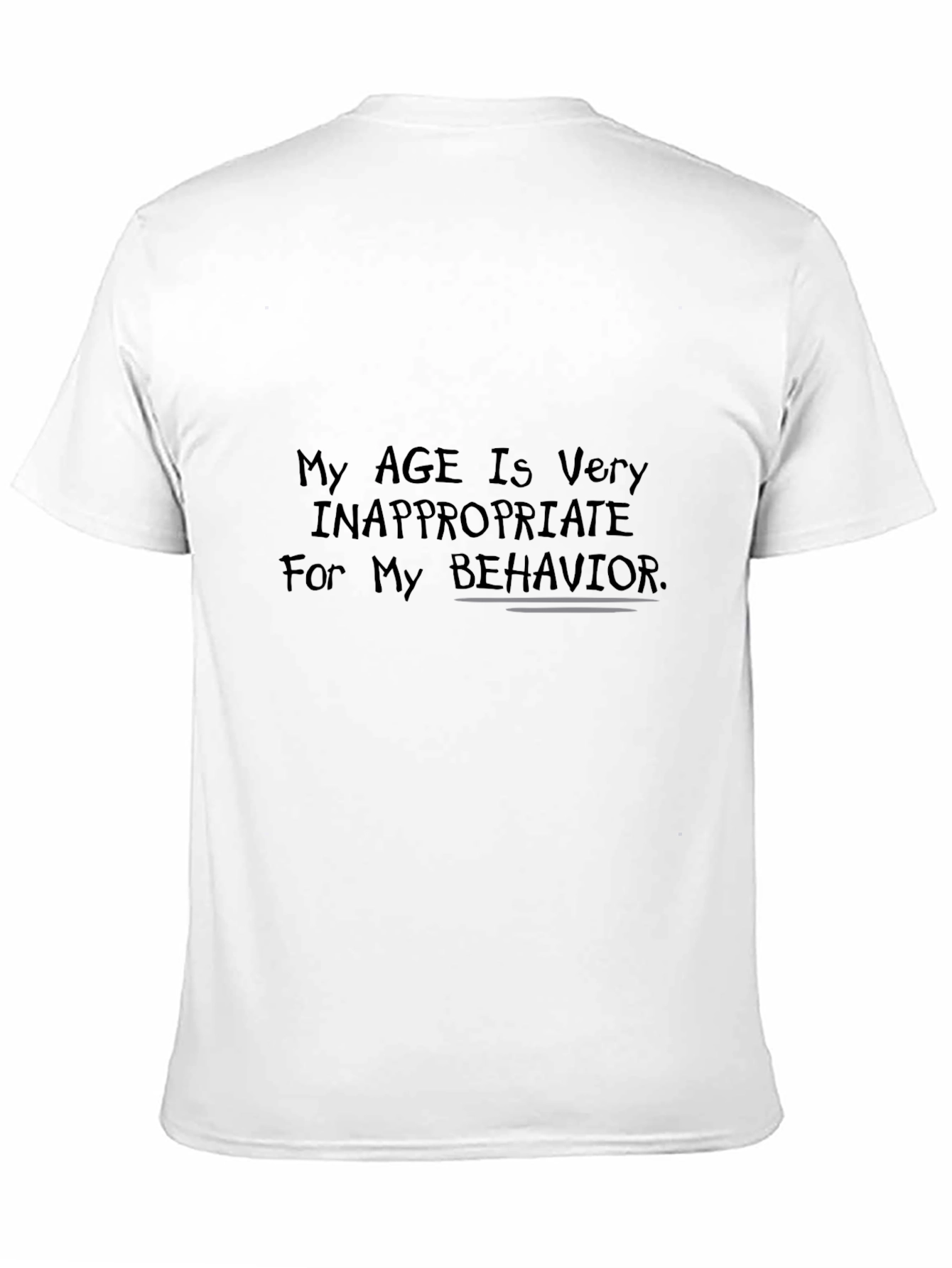 Inappropriate Age Statement Novelty T-Shirt