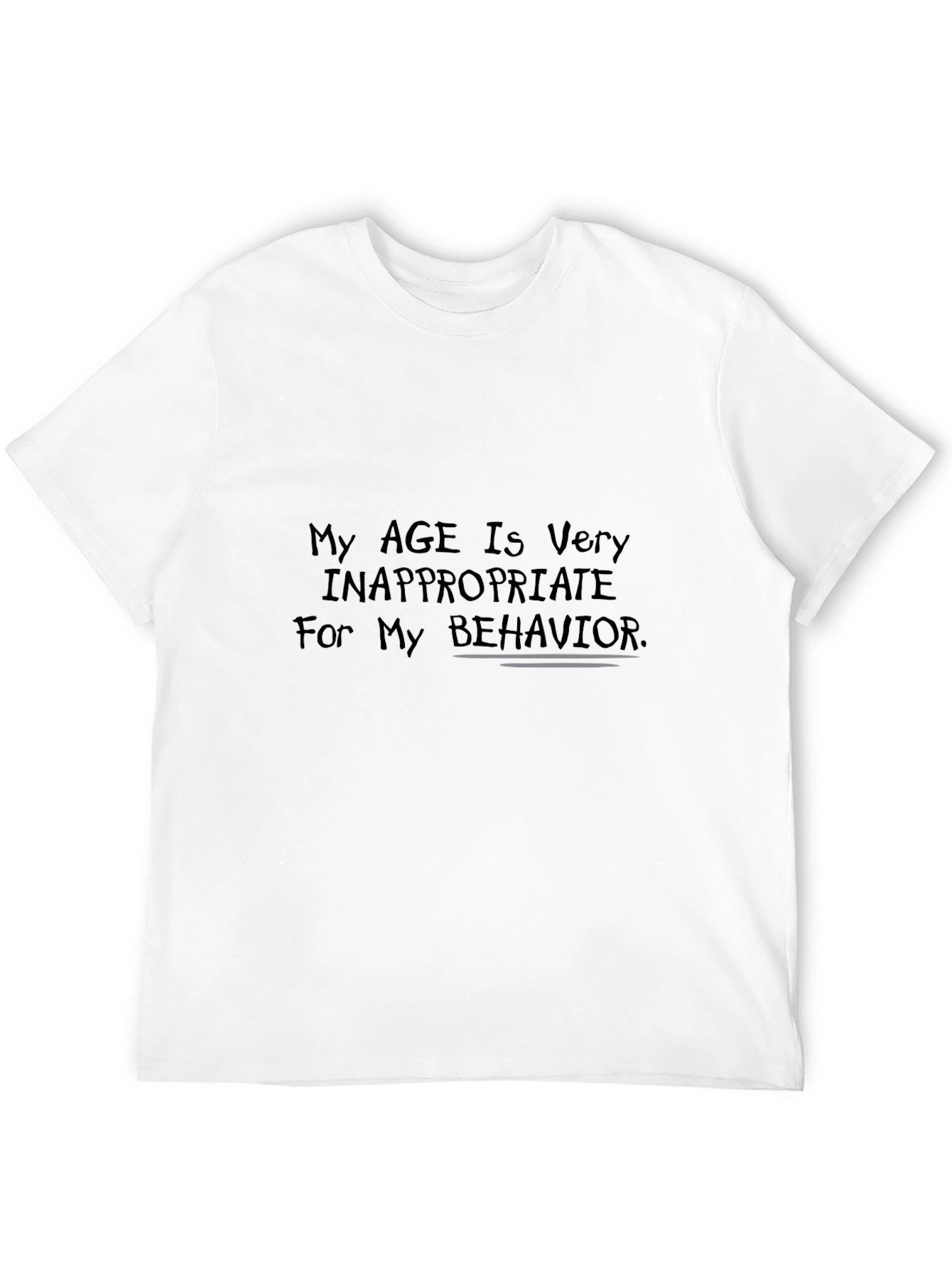 Inappropriate Age Statement Novelty T-Shirt
