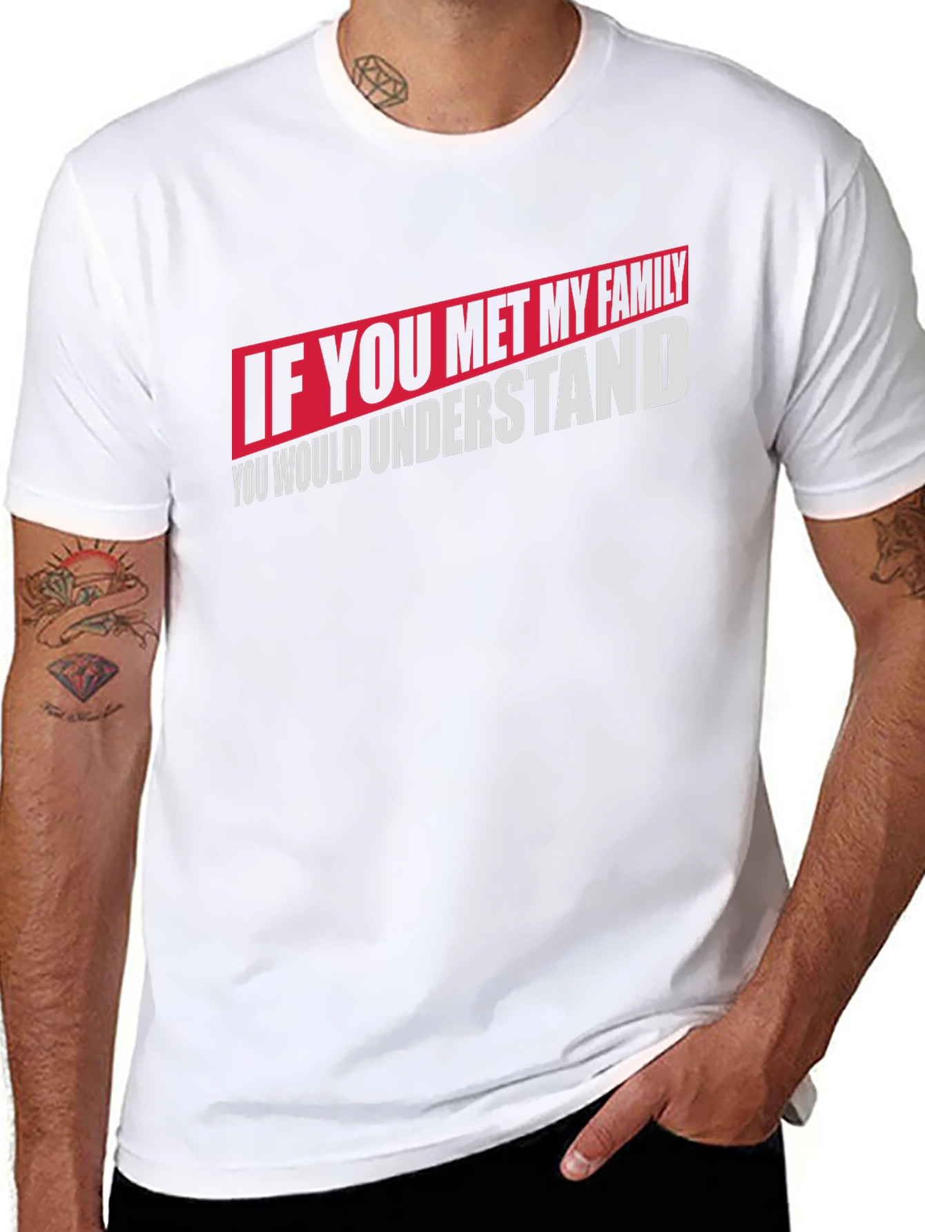 If You Met My Family T-Shirt