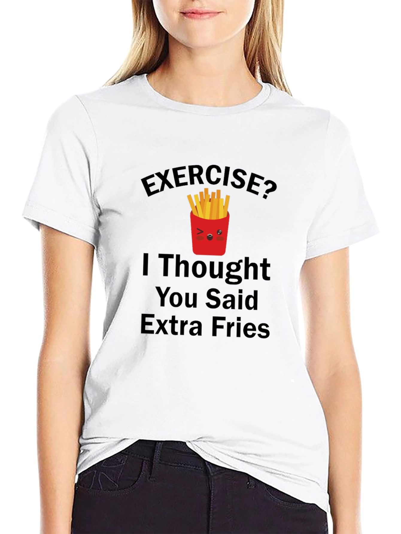 Exercise? Extra Fries T-Shirt - Funny Graphic Tee