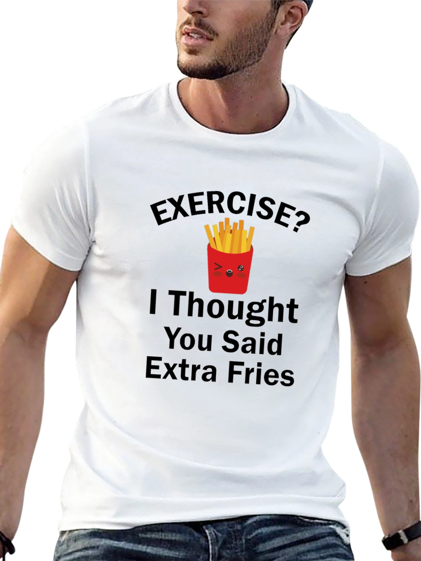 Exercise? Extra Fries T-Shirt - Funny Graphic Tee