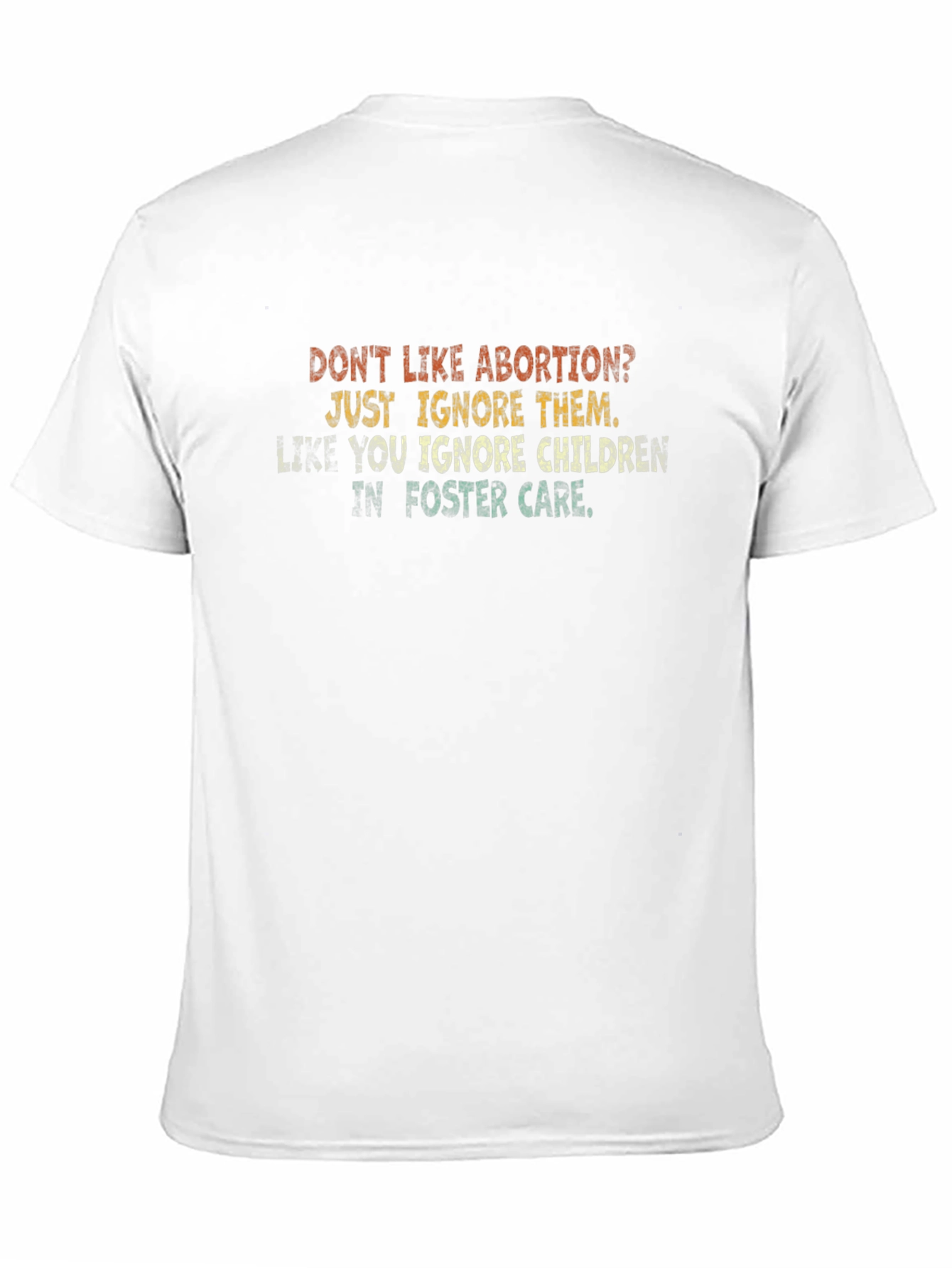 Dont Like Abortion? T-Shirt
