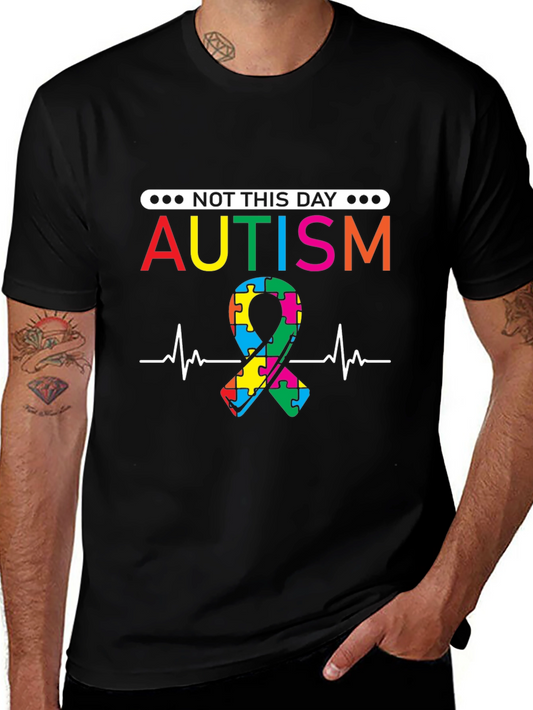Autism Awareness T-Shirt - Not This Day