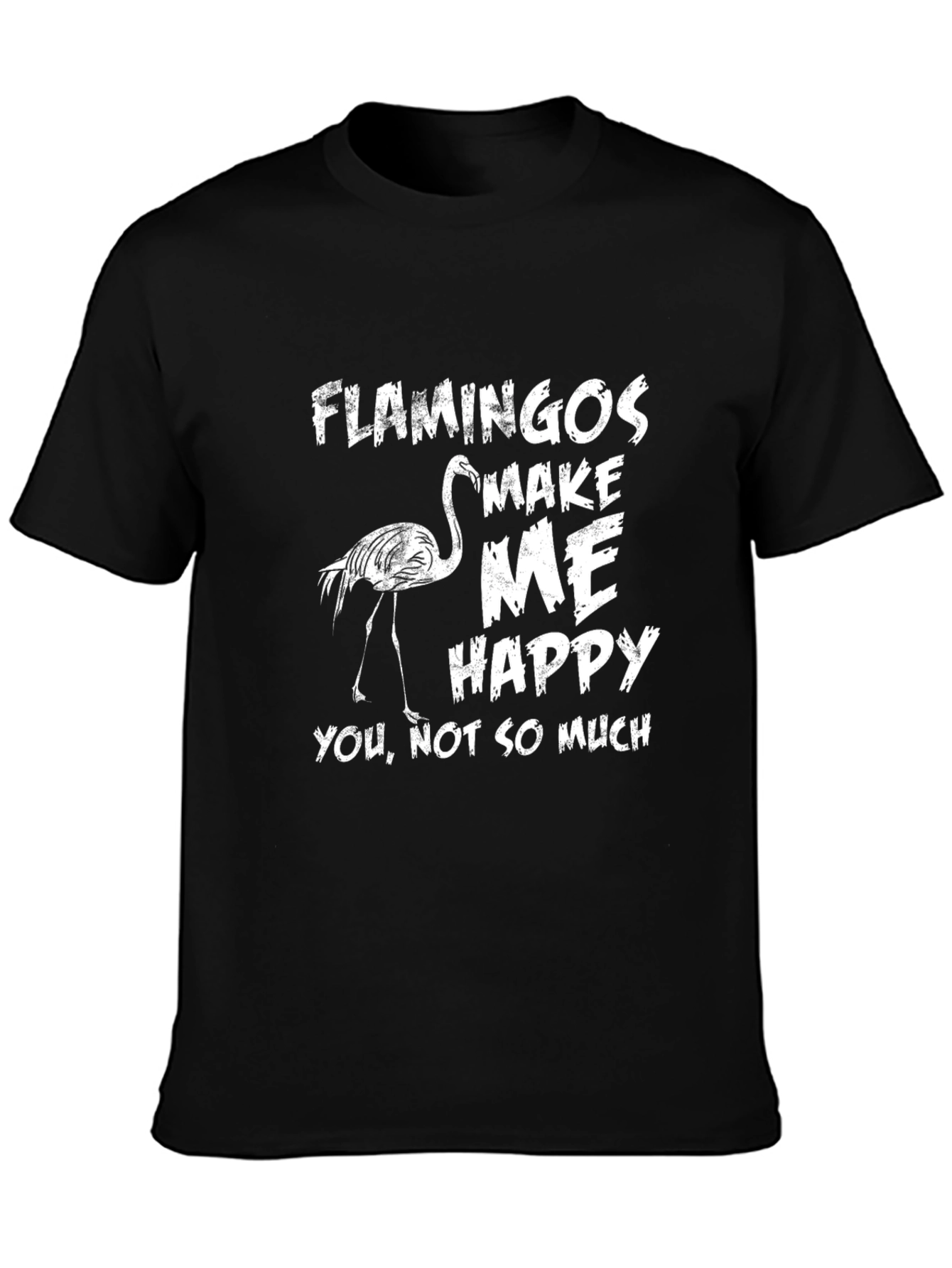 Funny Flamingo Graphic Tee - Make Me Happy