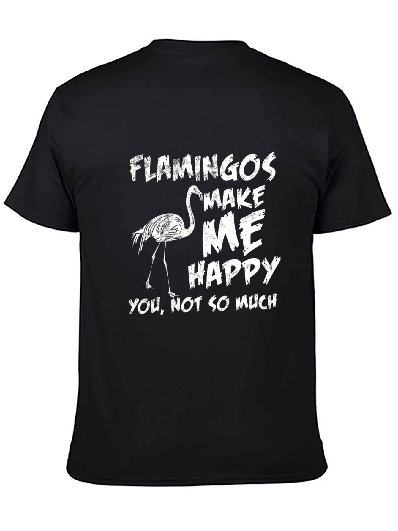 Funny Flamingo Graphic Tee - Make Me Happy
