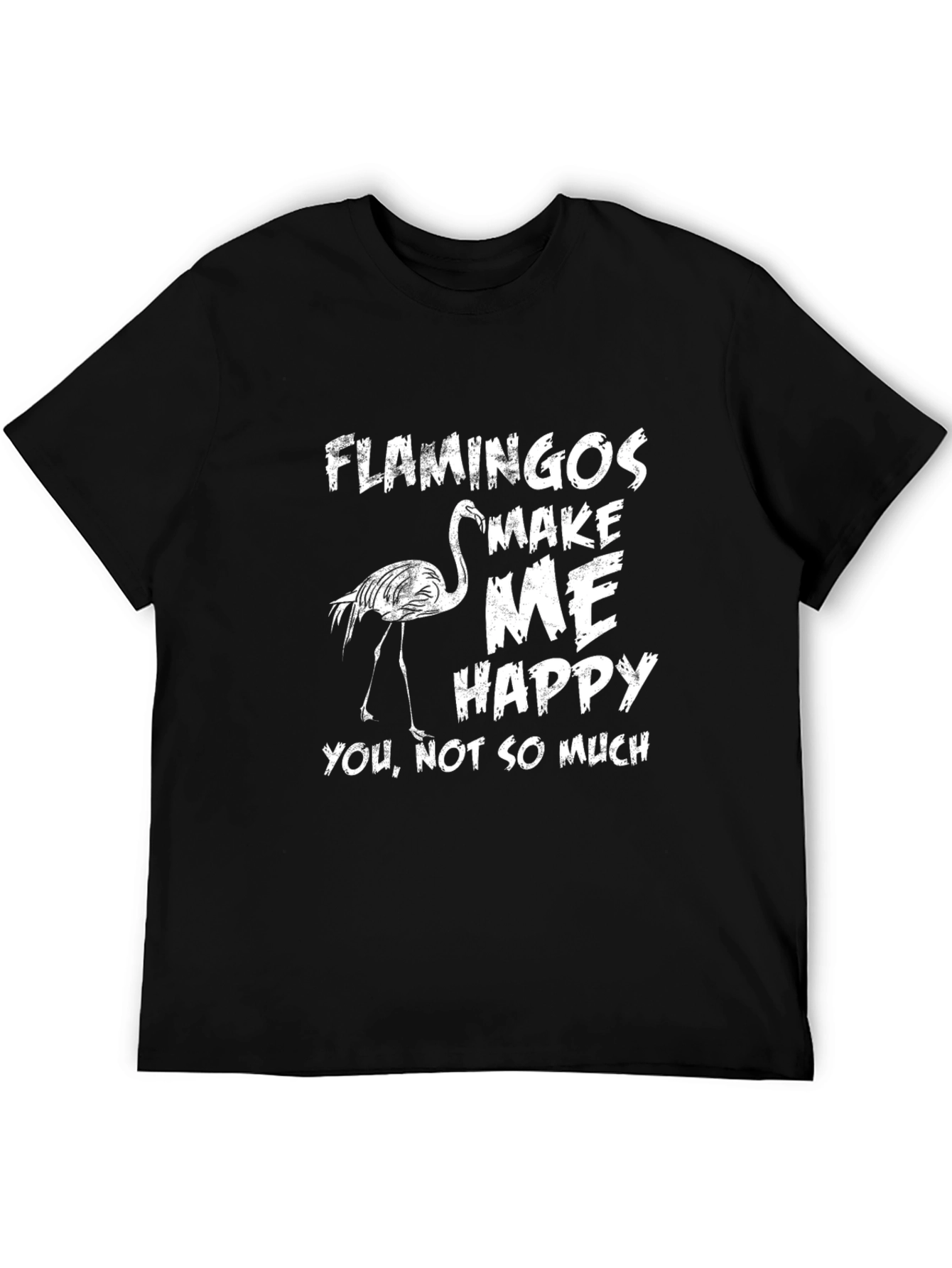 Funny Flamingo Graphic Tee - Make Me Happy