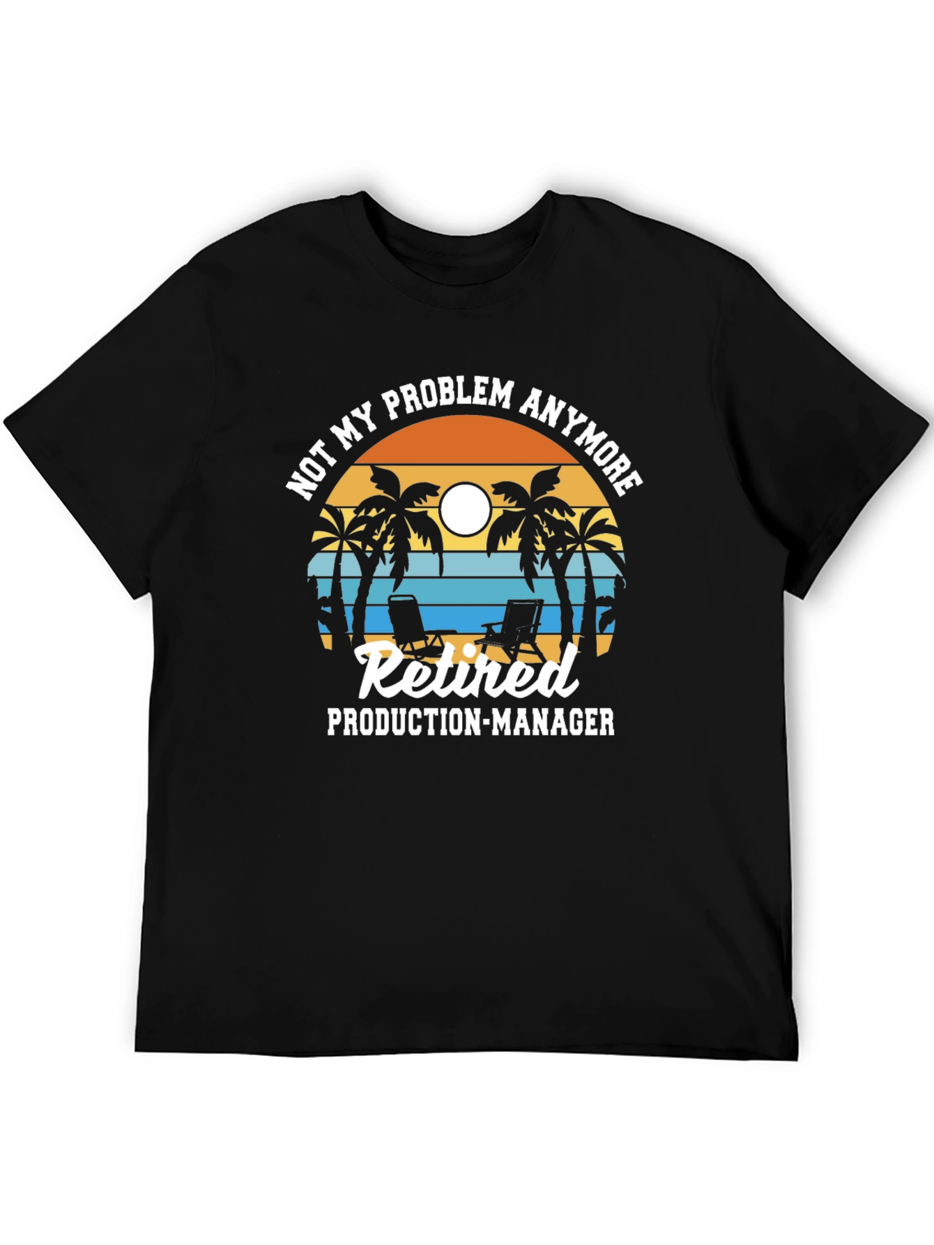 Retired Production Manager T-Shirt - Beach Design