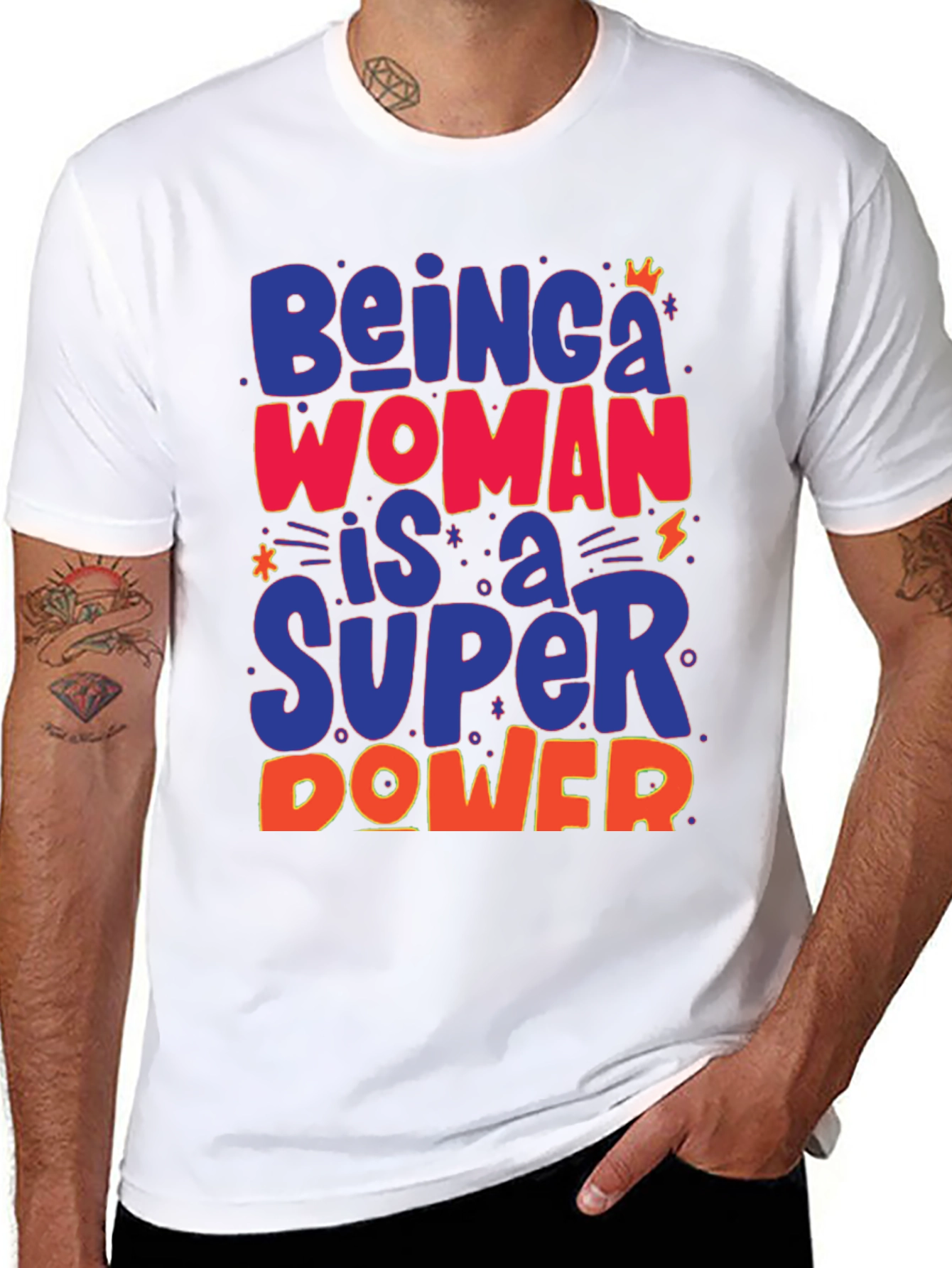 Being a Woman is a Super Power Graphic Tee
