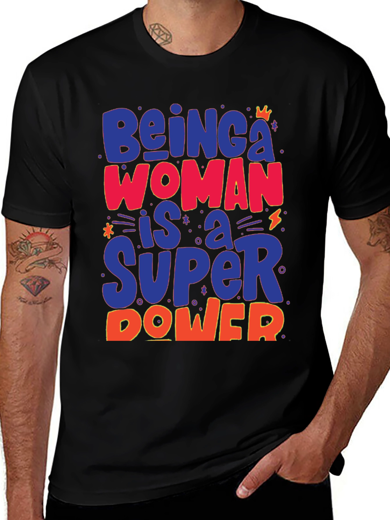 Being a Woman is a Super Power Graphic Tee