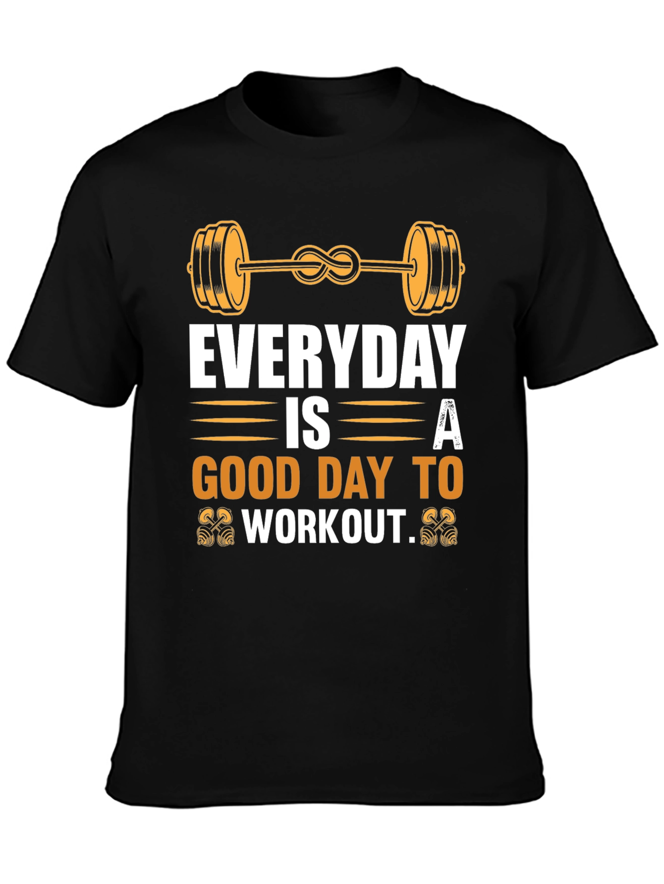 Everyday Good Day to Workout Graphic Tee