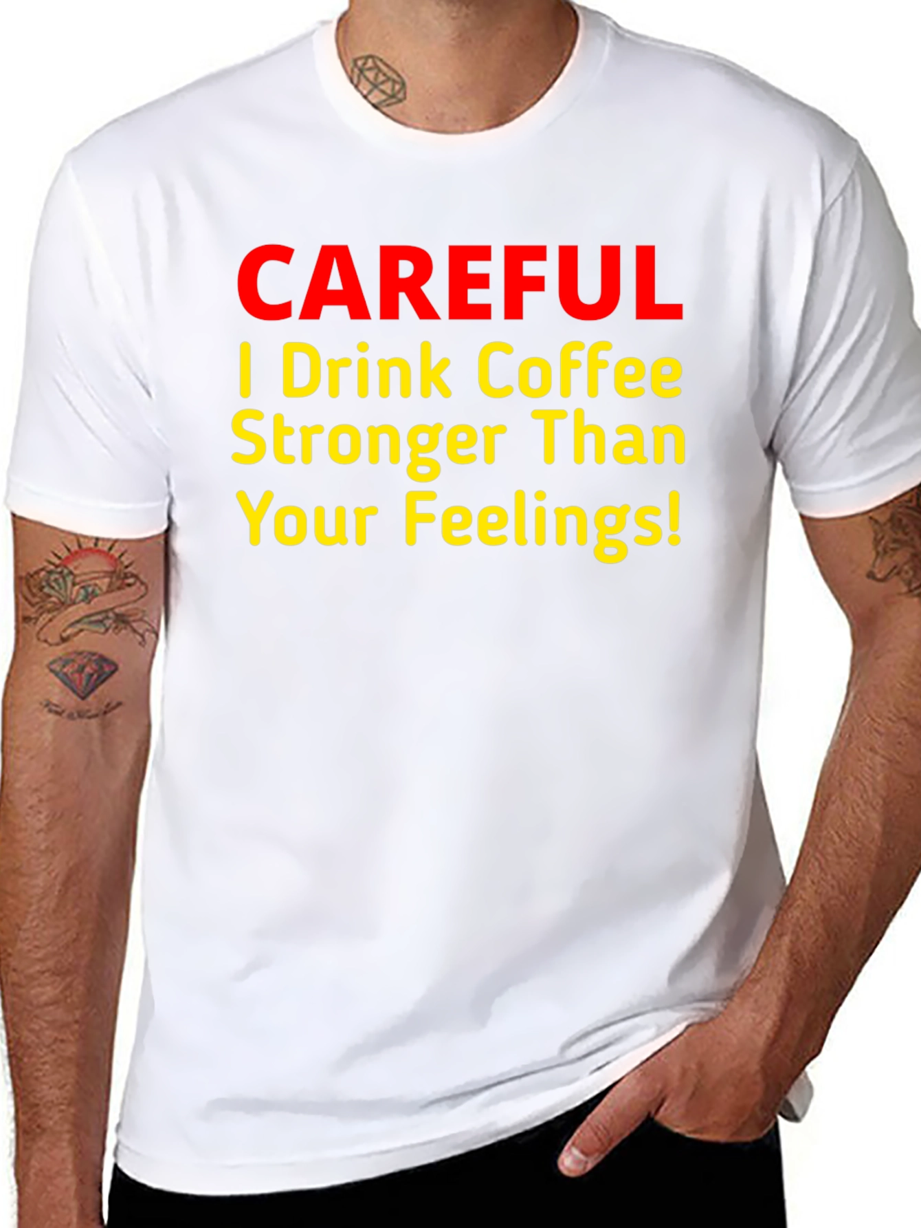 Coffee Lover T-Shirt - Stronger Than Your Feelings