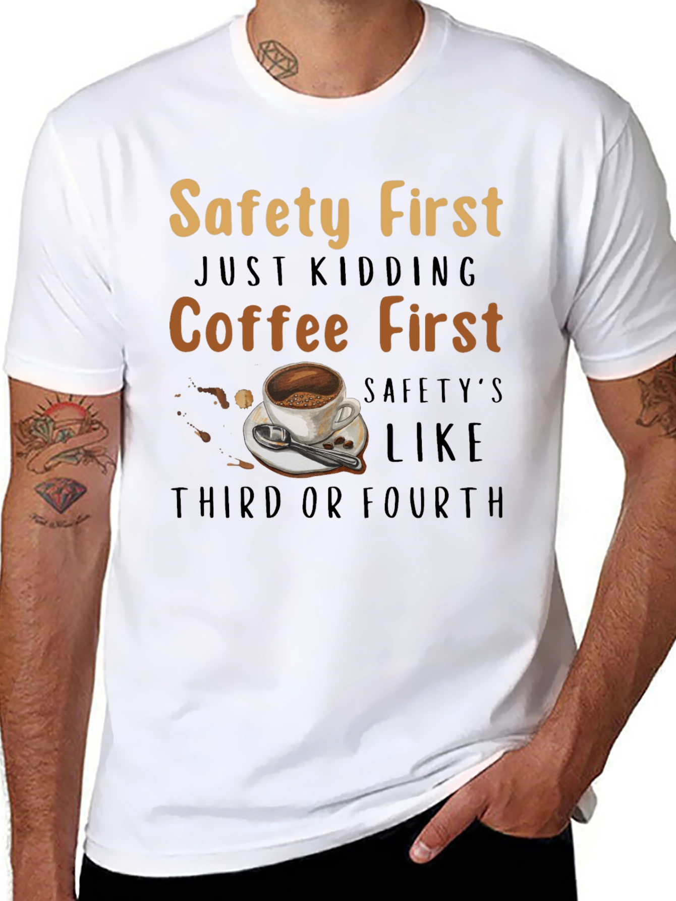 Coffee First T-Shirt - Safety Third or Fourth