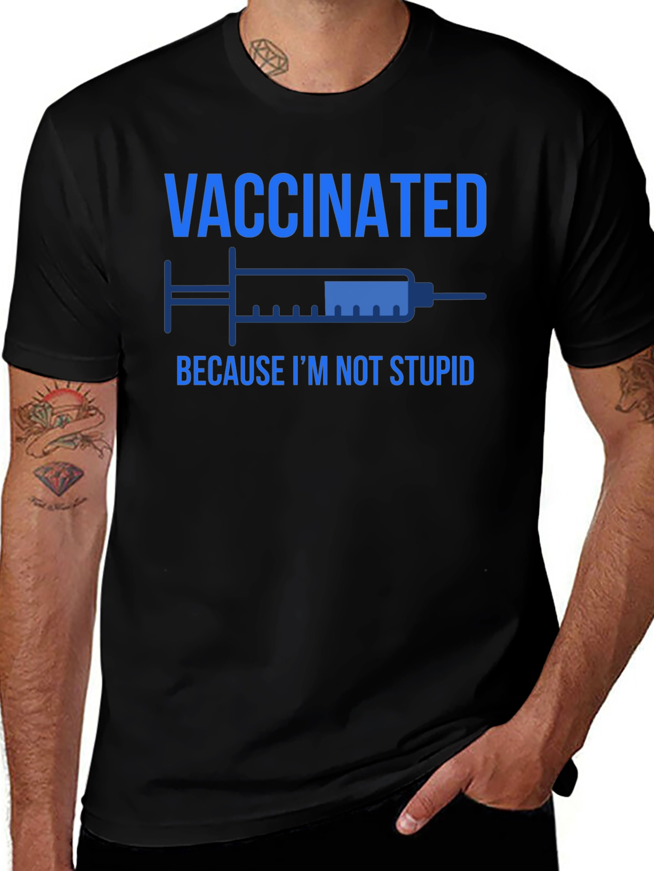 Vaccinated Because Im Not Stupid T-Shirt