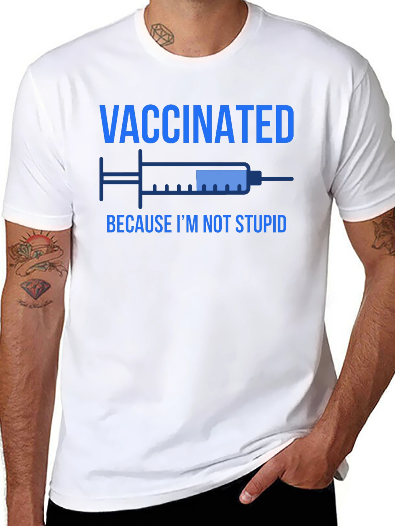 Vaccinated Because Im Not Stupid T-Shirt