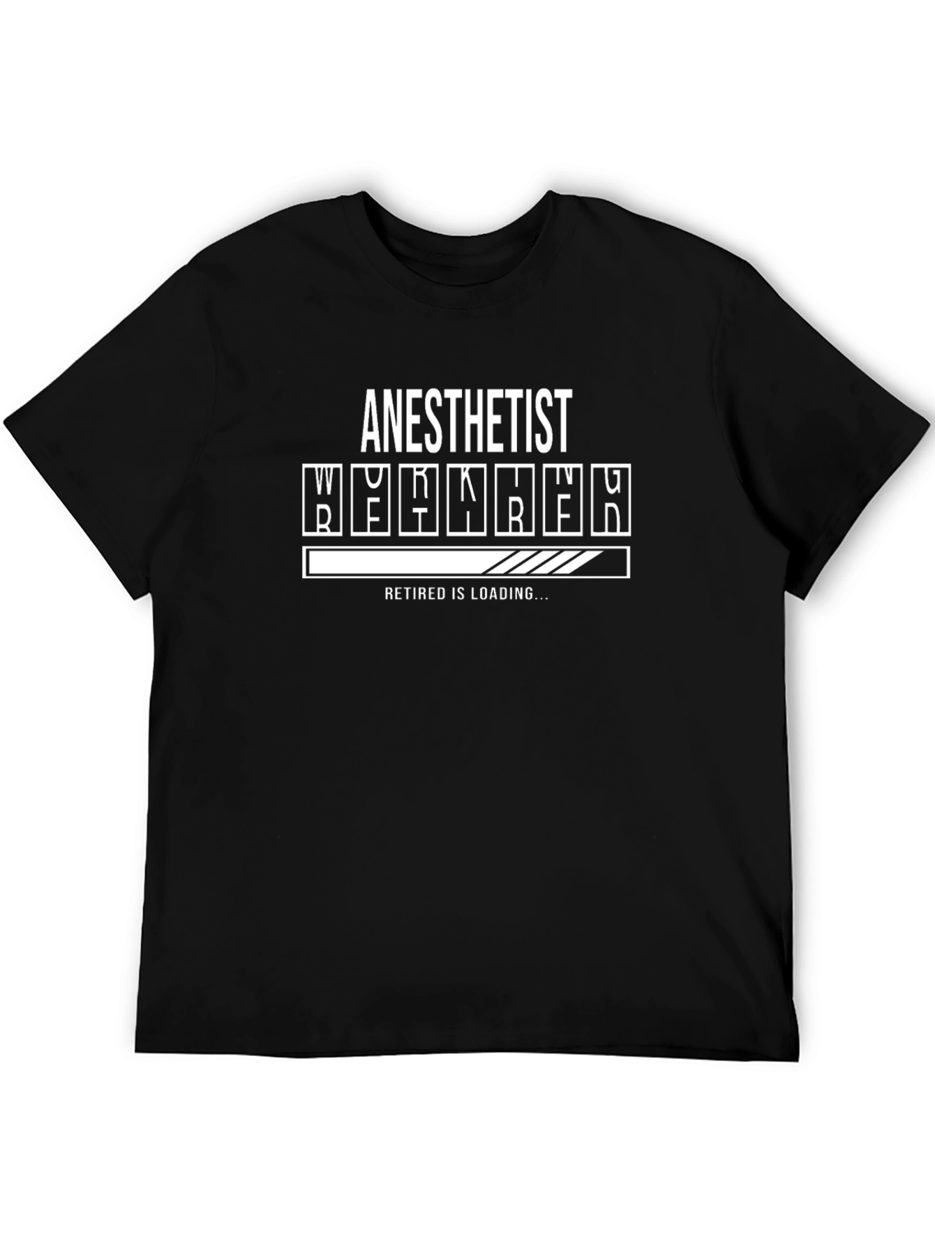 Anesthetist Retired Loading T-Shirt
