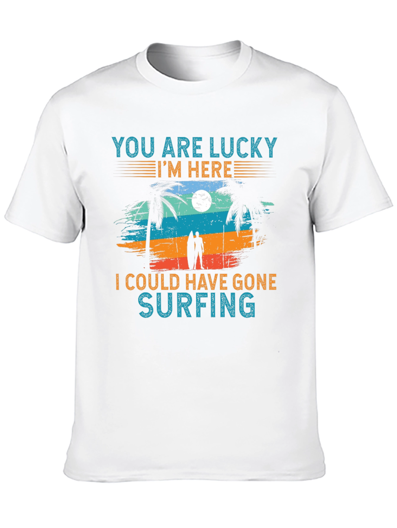Lucky Im Here Surfing Graphic T-Shirt