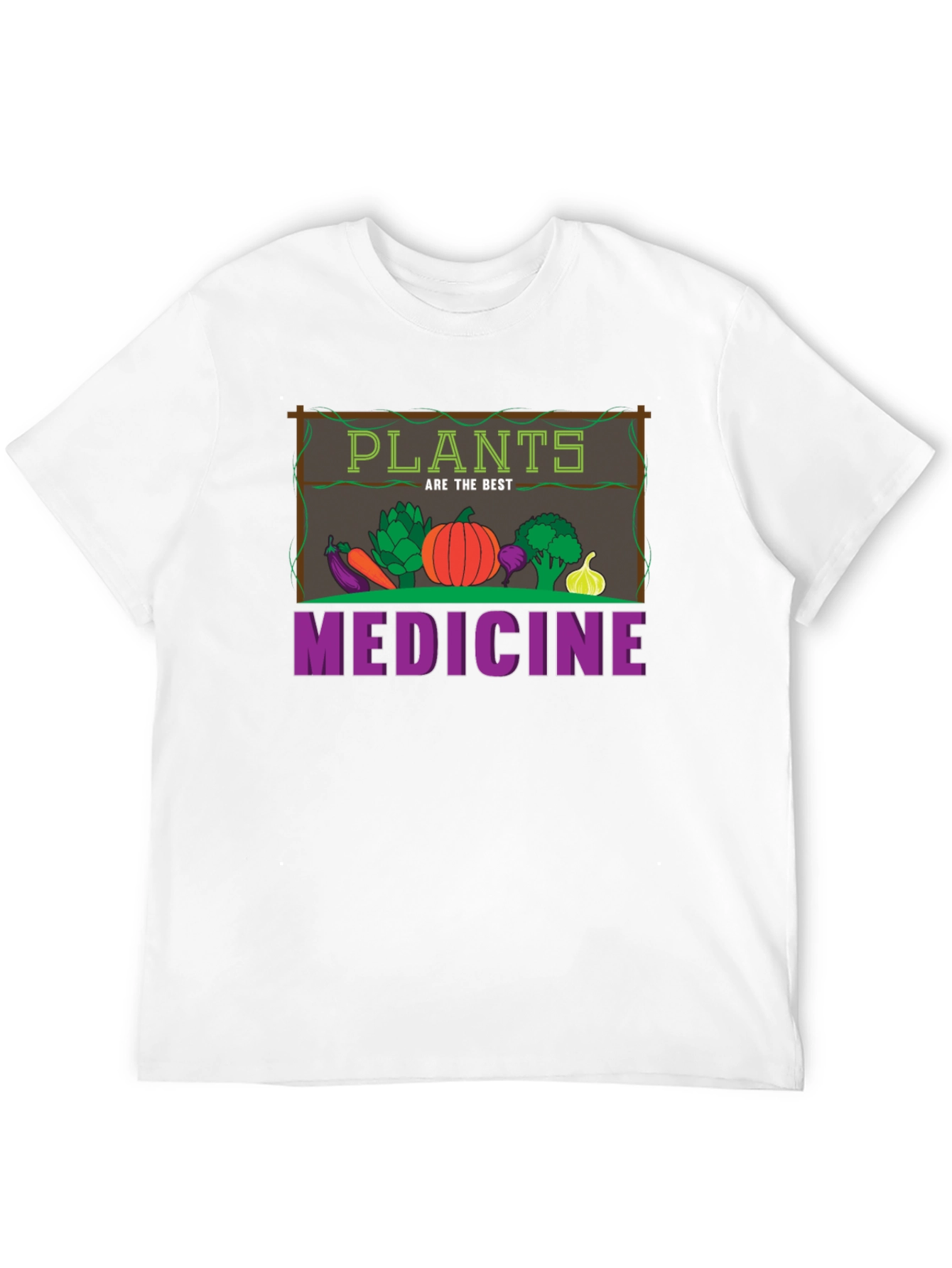 Plants Are The Best Medicine T-Shirt