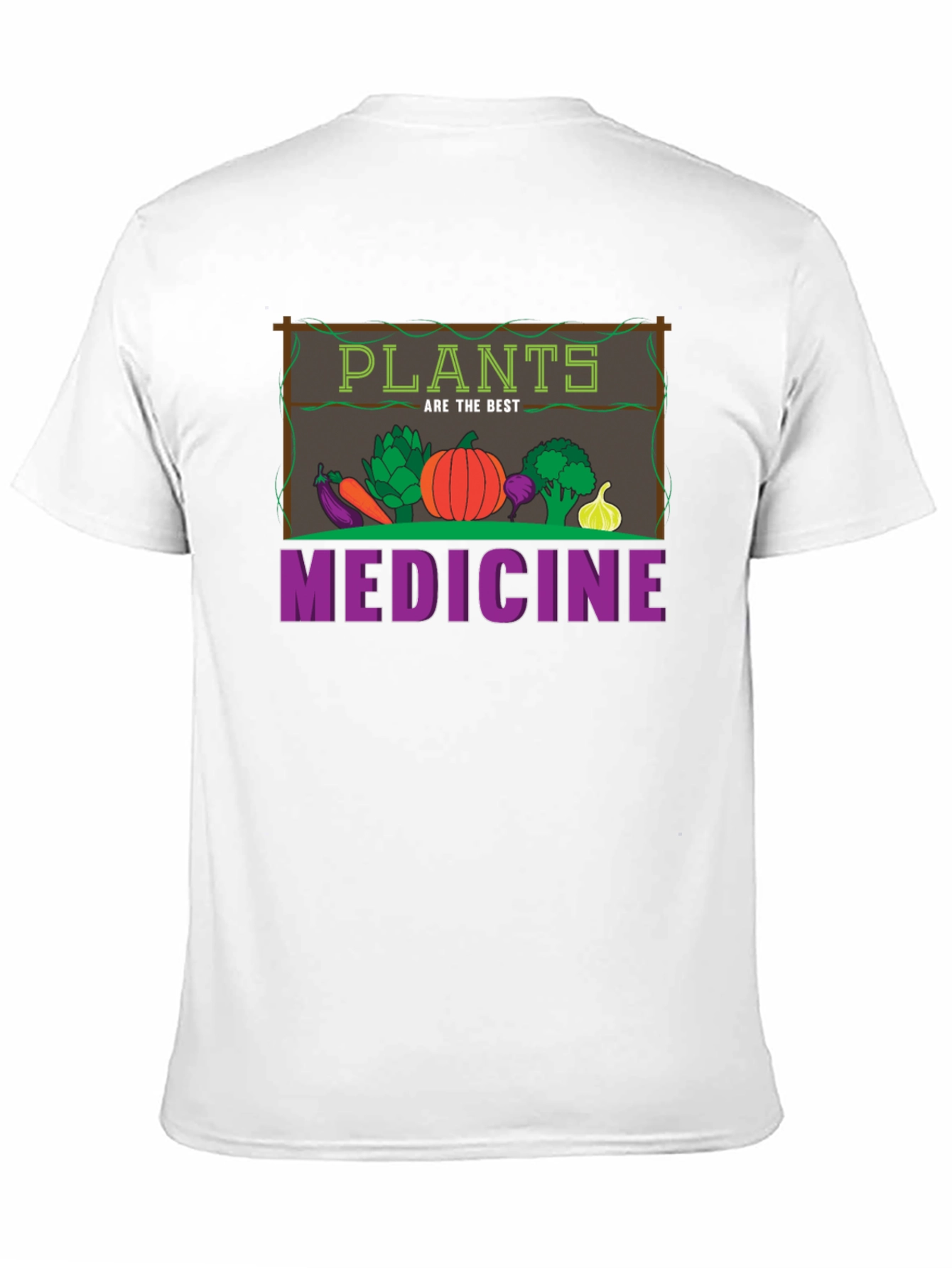 Plants Are The Best Medicine T-Shirt