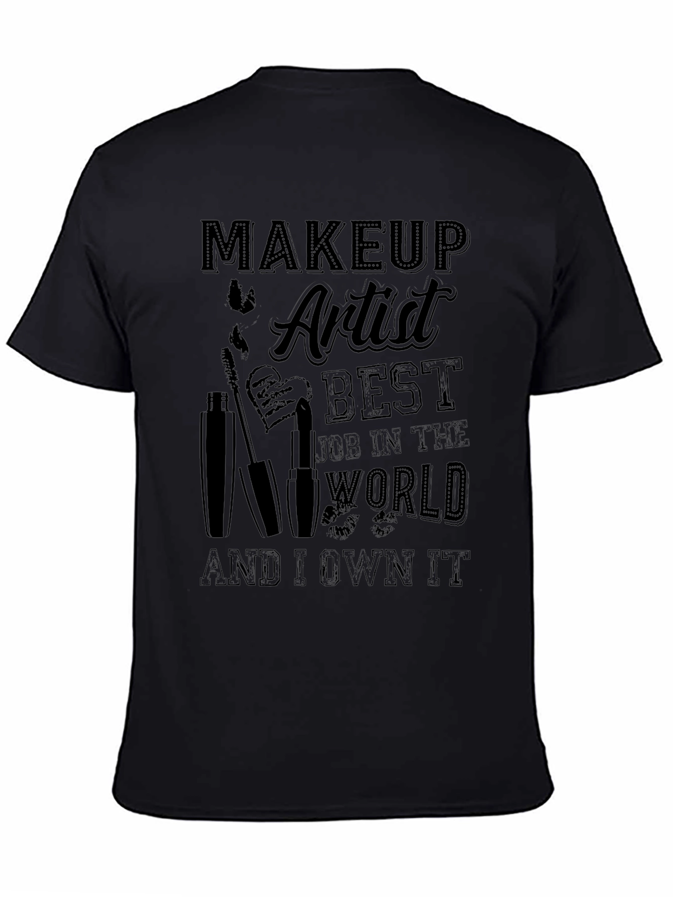 Makeup Artist Best Job T-Shirt