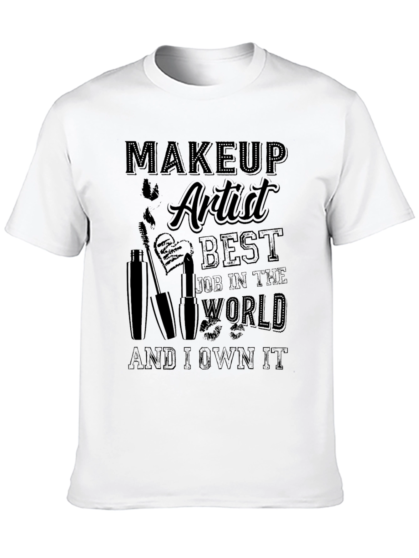 Makeup Artist Best Job T-Shirt